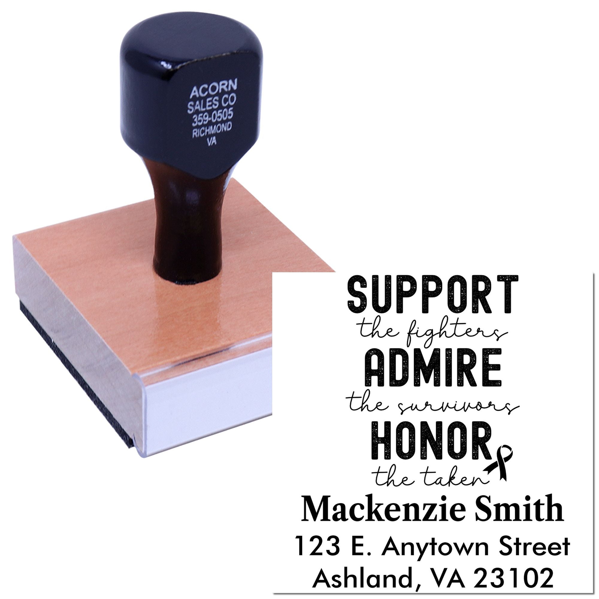 Custom rubber stamp with breast cancer awareness quote: support the fighters, admire survivors, honor the taken.