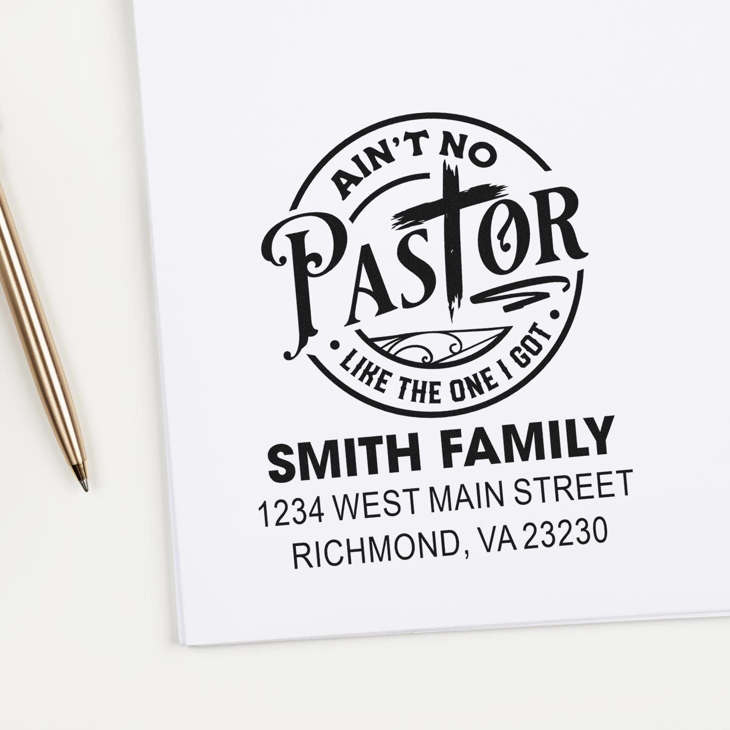 Custom pastor appreciation rubber stamp with Aint No Pastor Like the One I Got, Smith family name, and address.