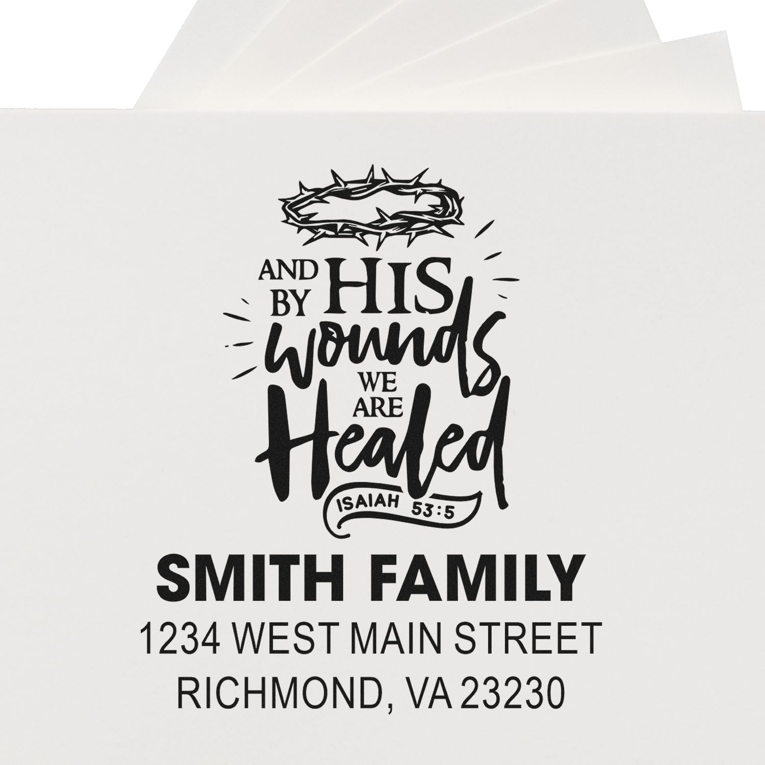 Custom return address rubber stamp for Smith Family with Bible verse Isaiah 53:5, By His wounds we are healed.