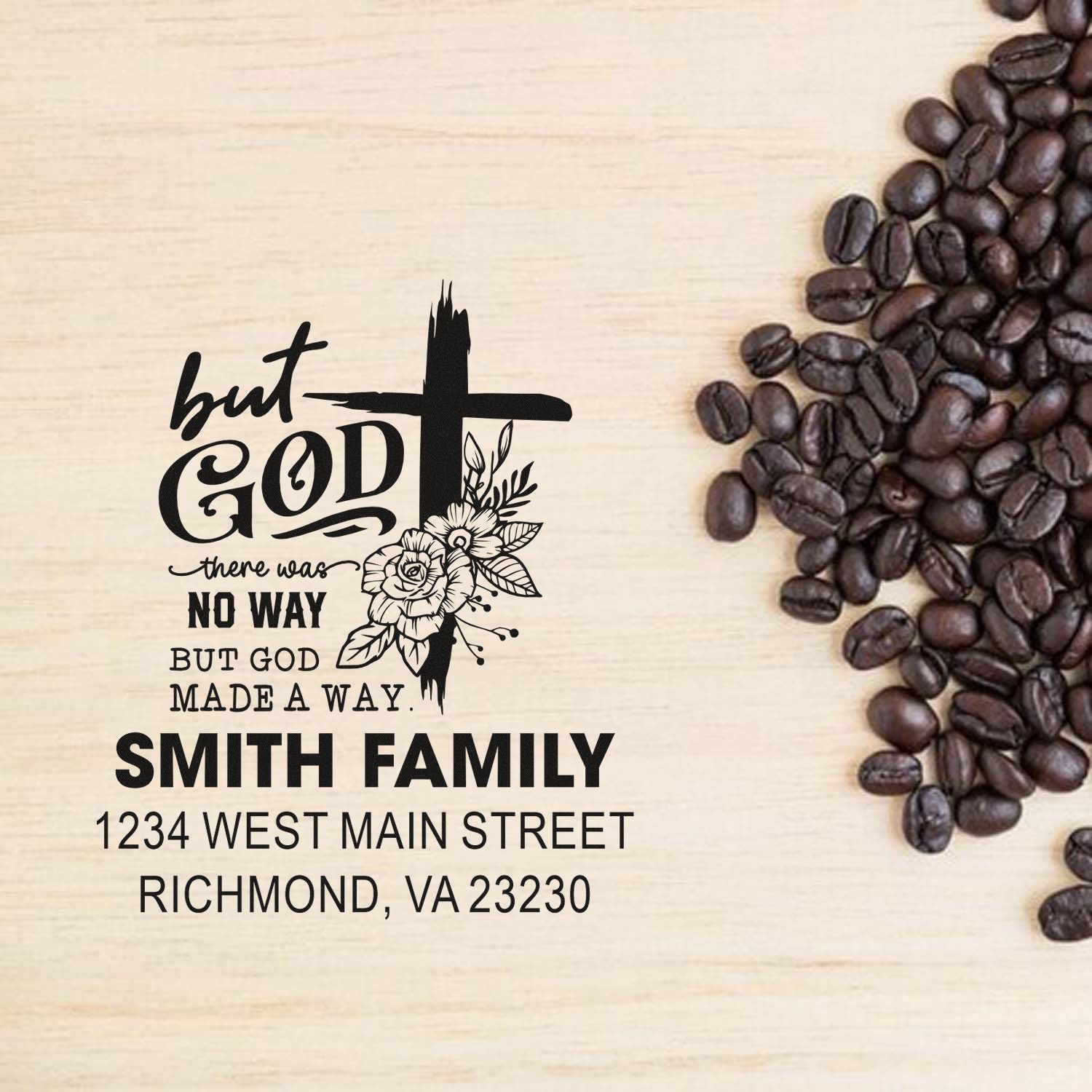 Coffee-themed custom Christian family address rubber stamp with But God Made a Way quote, Smith Family, Richmond, VA.