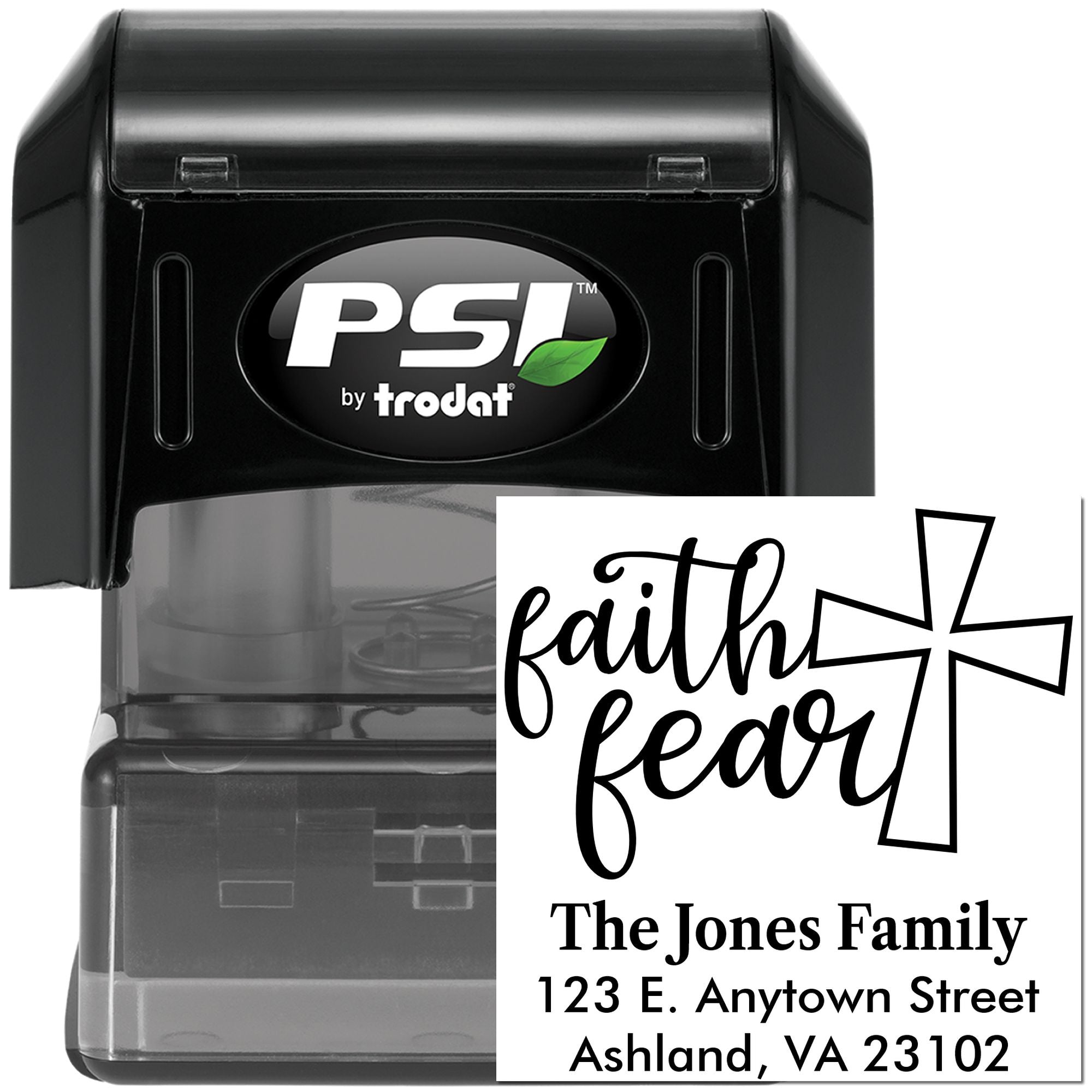 Custom PSI by Trodat self-inking rubber stamp with faith over fear cross design and personalized family return address.