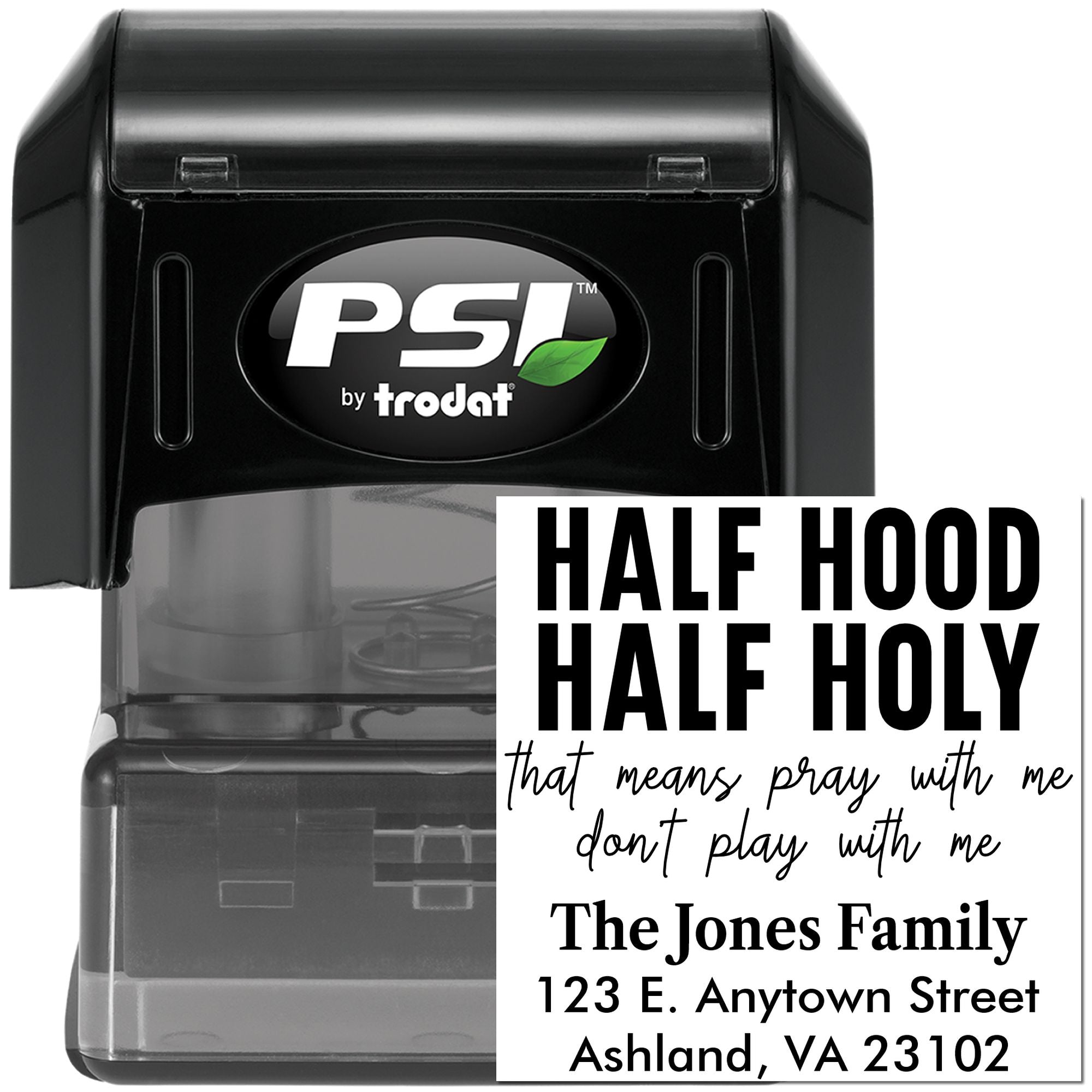 Custom self-inking rubber stamp with Half Hood, Half Holy design, family name, and address for personalized mail.
