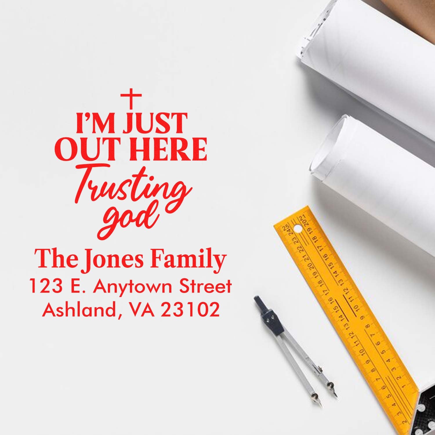 Personalized religious return address rubber stamp with Im just out here trusting God and family name and address.