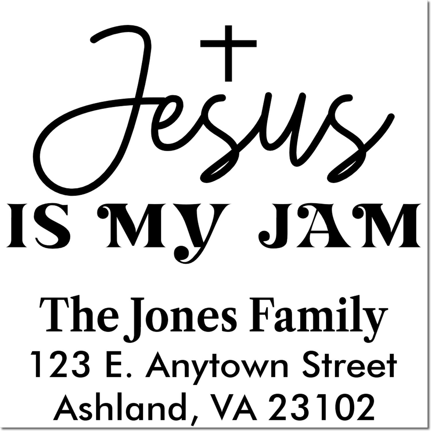 Custom address rubber stamp with Jesus Is My Jam, The Jones Family, and Ashland, VA return address.