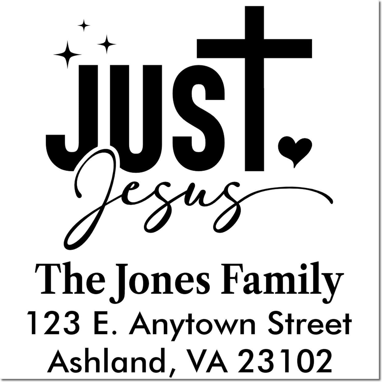 Custom Christian family address rubber stamp with Just Jesus design for The Jones Family, Ashland, VA 23102.