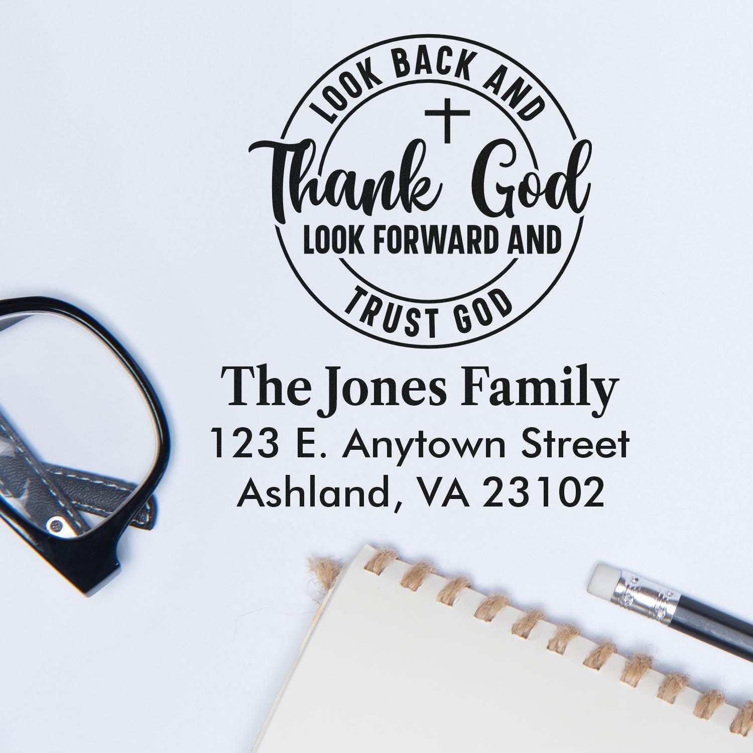 Custom Christian rubber stamp with Look Back and Thank God, Look Forward and Trust God and Jones family return address.