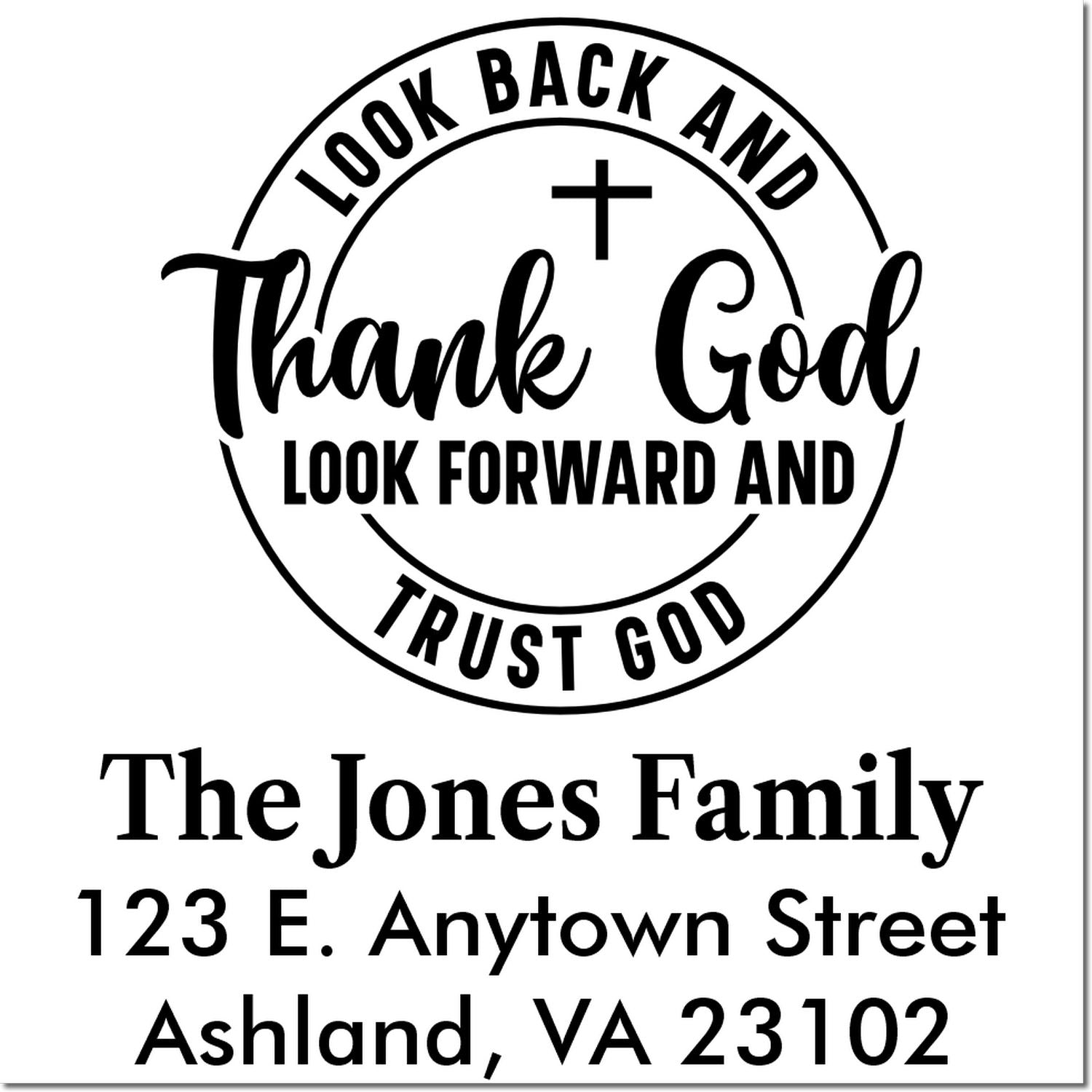 Custom Christian rubber stamp with Look Back and Thank God quote and personalized family return address, Ashland VA 23102