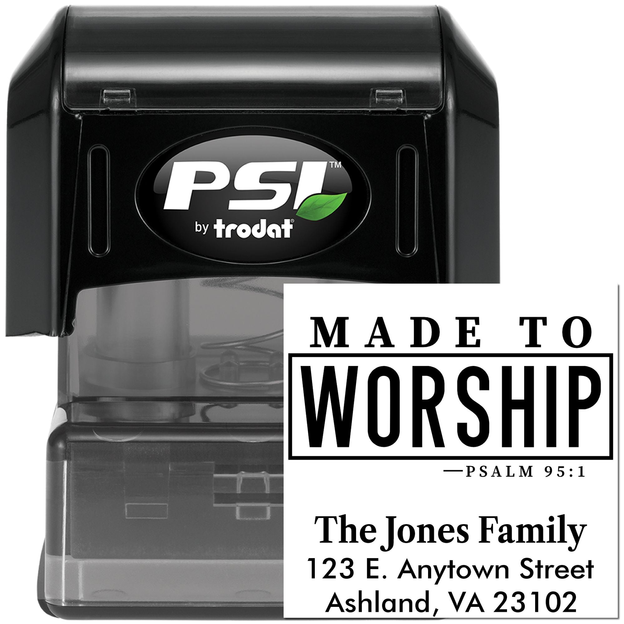 Custom PSI by Trodat self-inking rubber stamp for Christian family address, featuring Made to Worship Psalm 95:1.