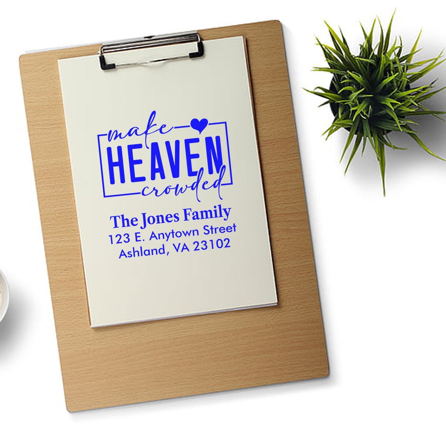 Personalized rubber address stamp with Make Heaven Crowded design and The Jones Family return address.