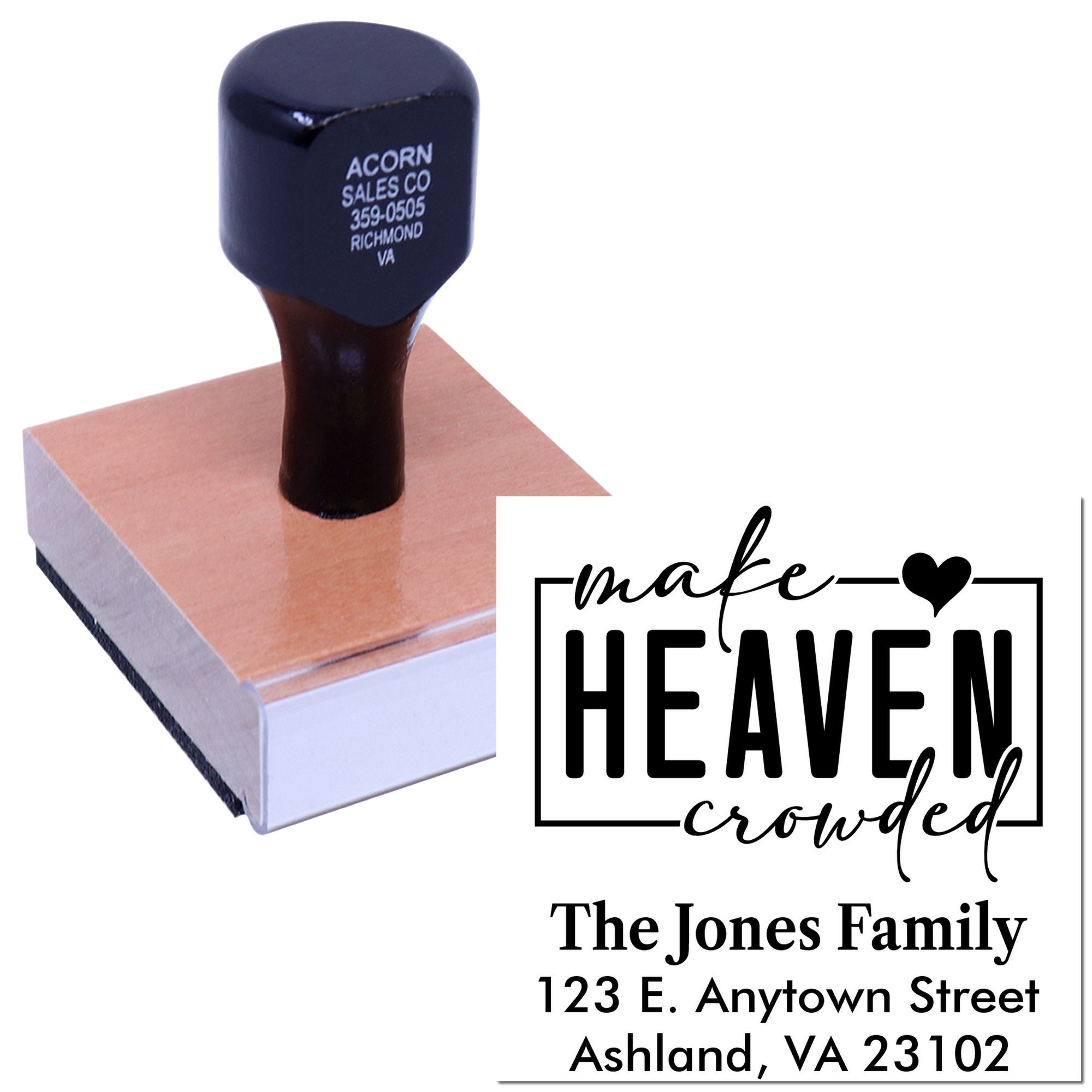 Custom rubber stamp with Make Heaven Crowded family address imprint for personalized return mailings.