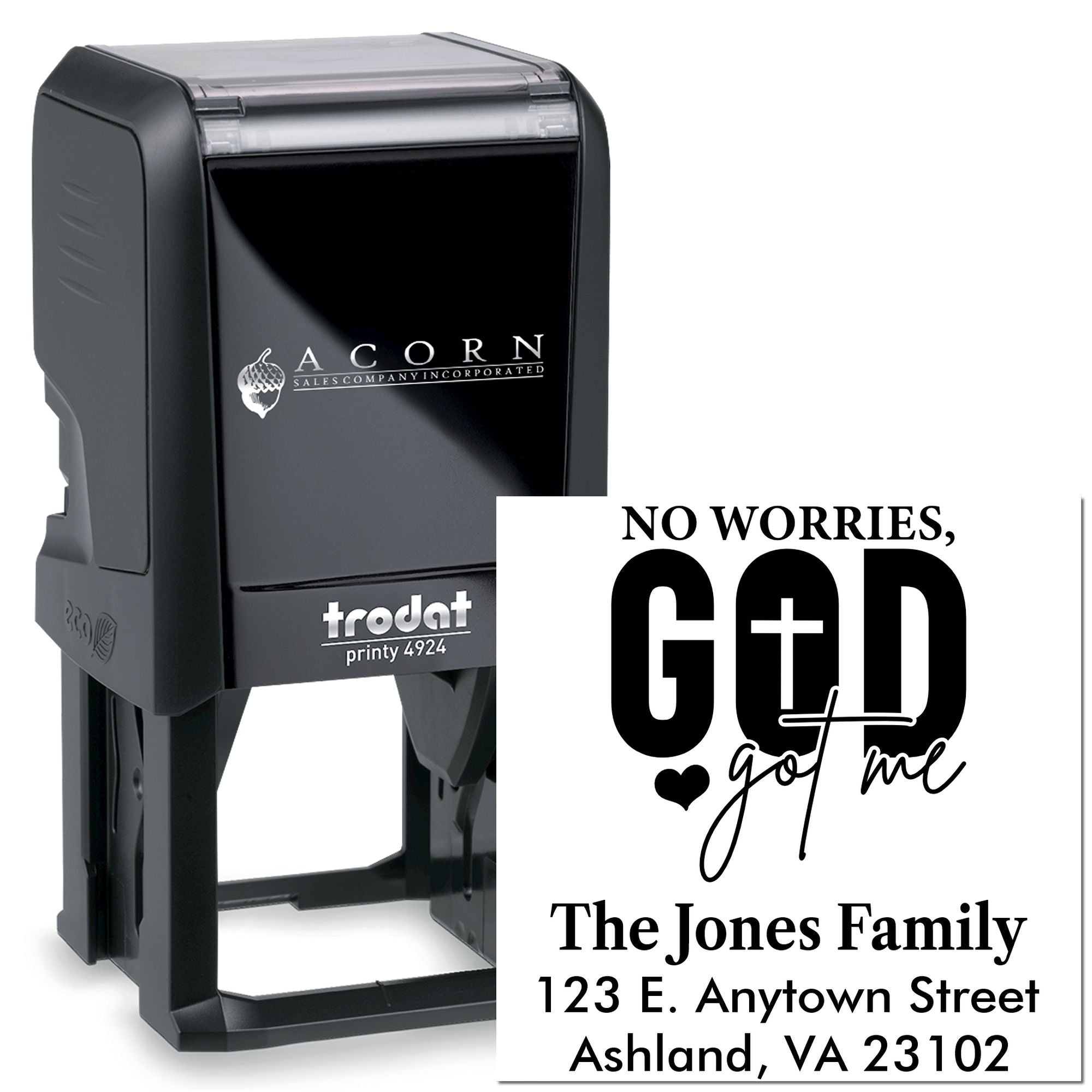 Custom self-inking rubber stamp with No worries, God got me design, family name, and address for mailing.