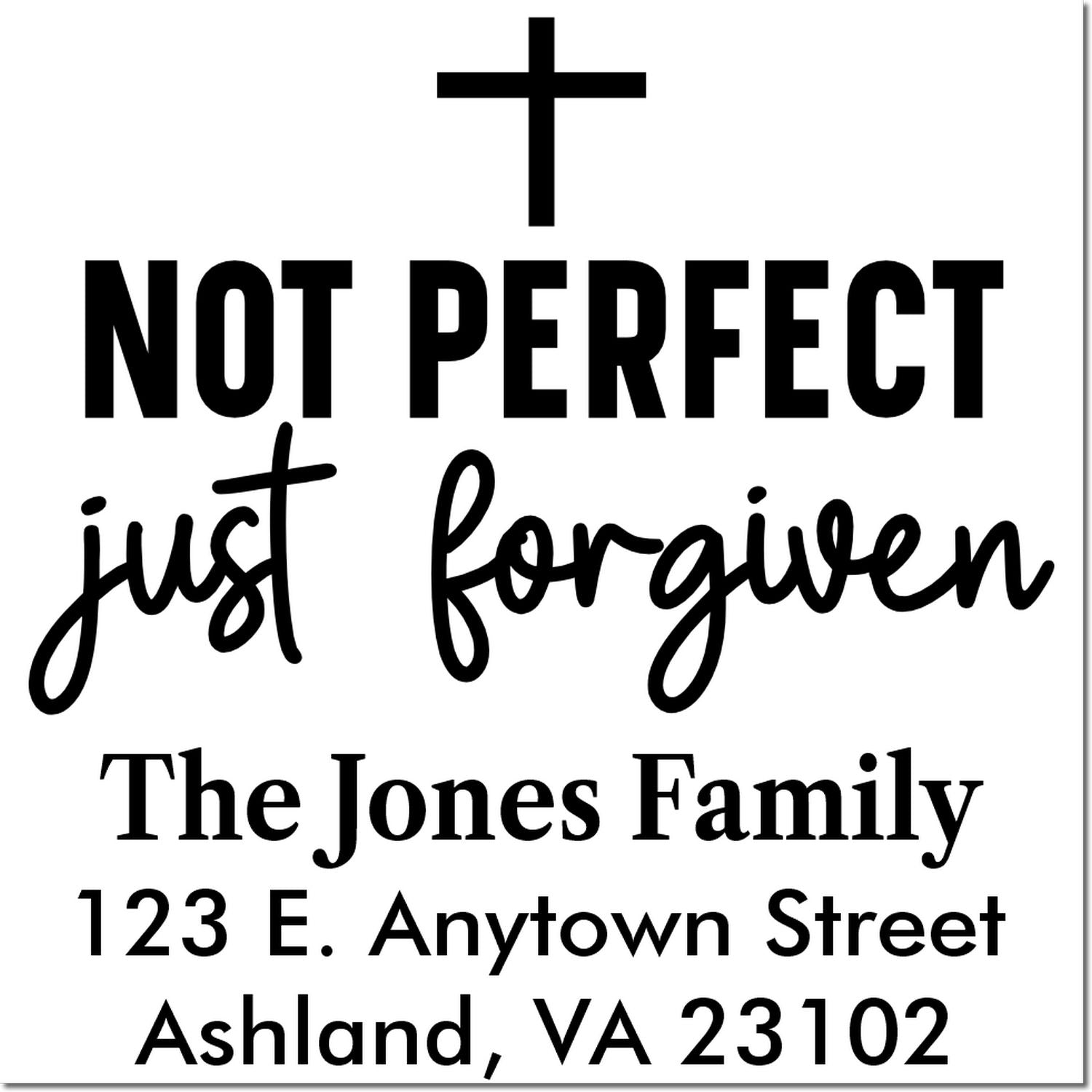 Christian return address rubber stamp with cross and Not Perfect, Just Forgiven for The Jones Family.