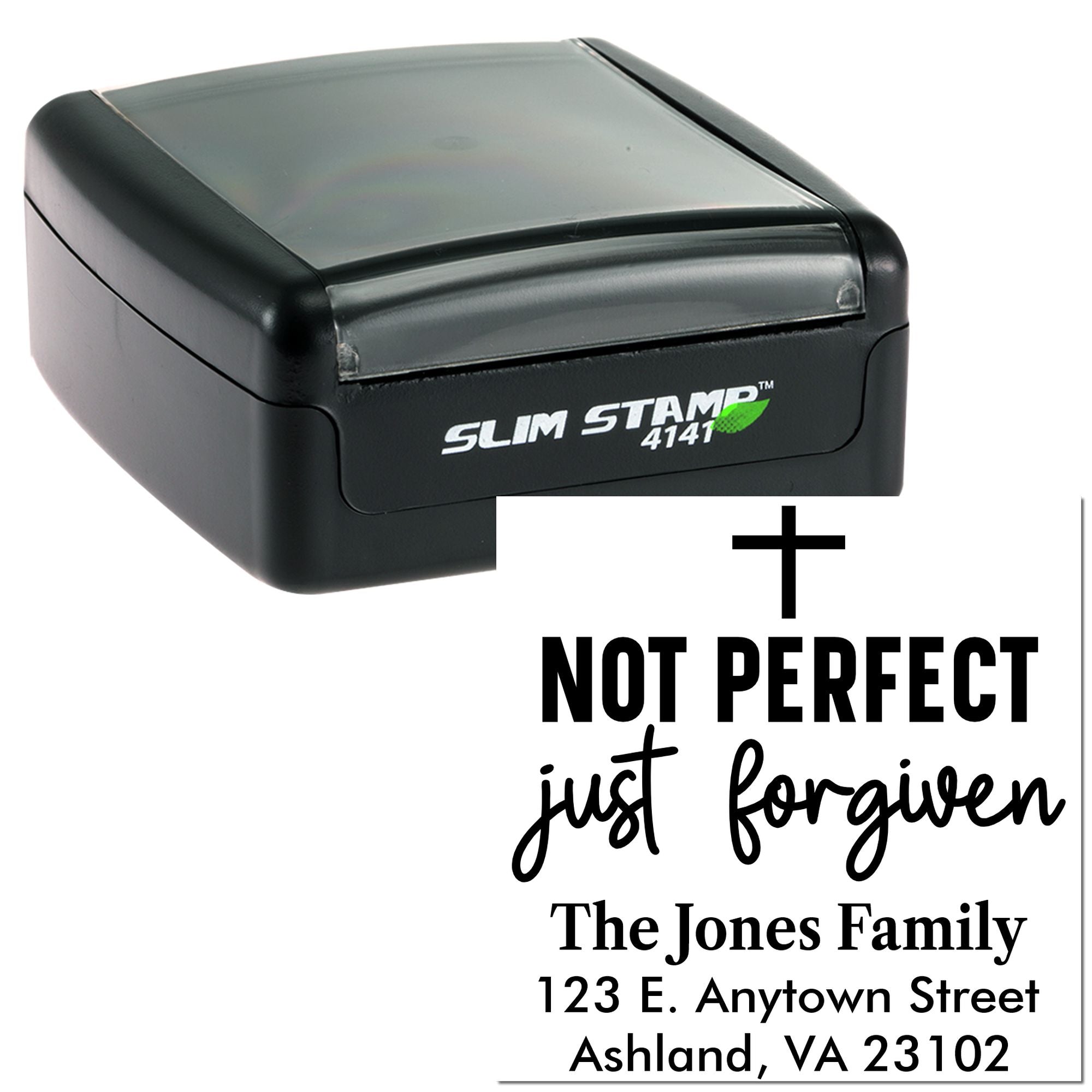 Self-inking rubber stamp imprint with Not Perfect, Just Forgiven and custom return address for The Jones Family.