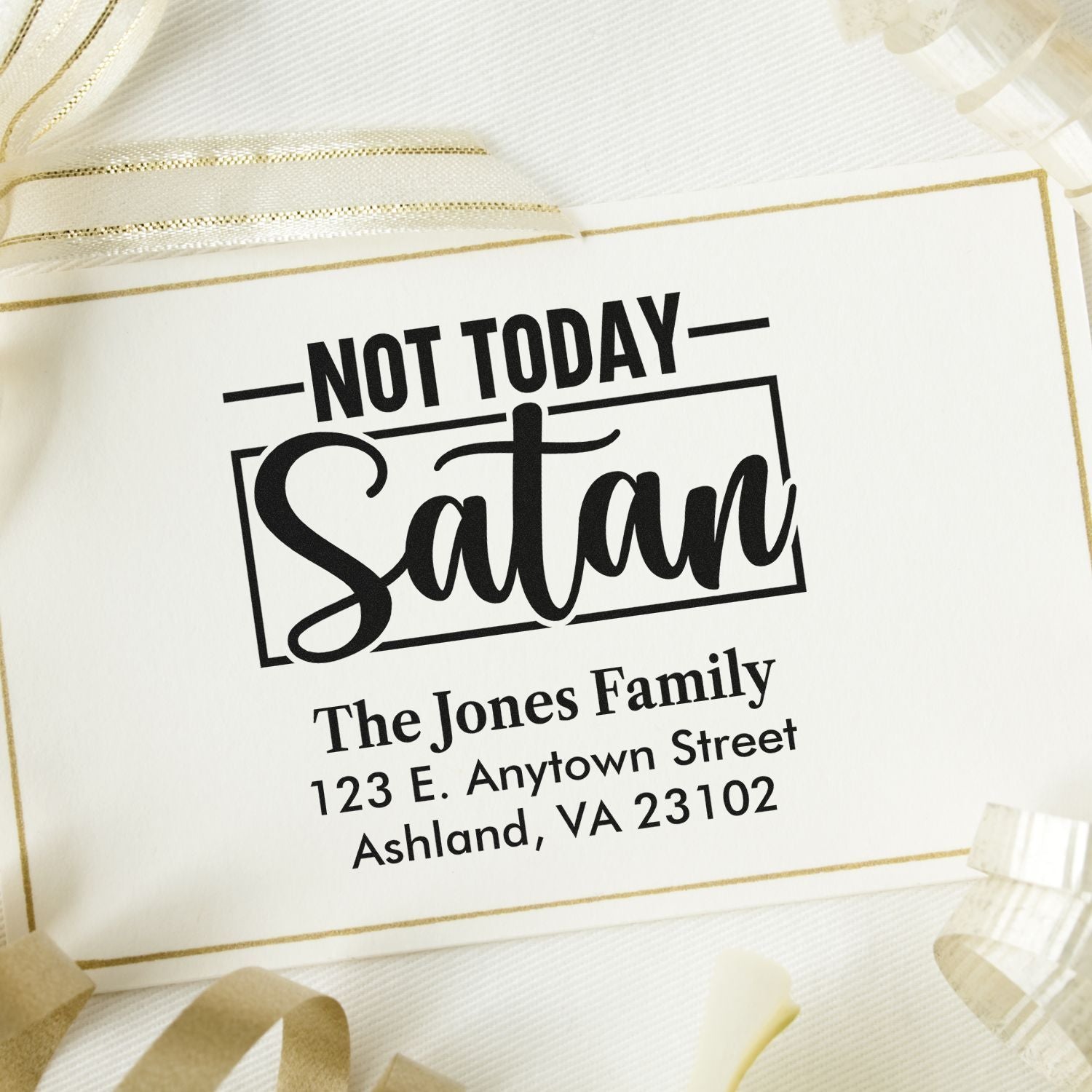 Custom rubber address stamp with Not Today Satan for personalized envelopes, mail, and gift packaging.