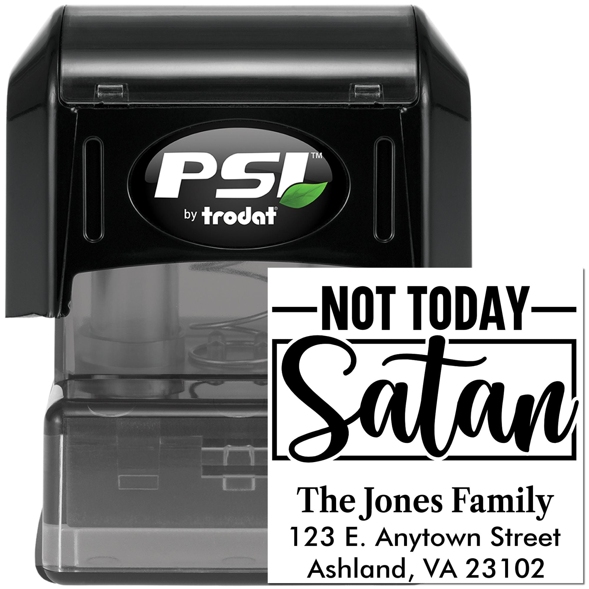 PSI by Trodat self-inking rubber stamp showing a custom Not Today Satan design with family name and address imprint.