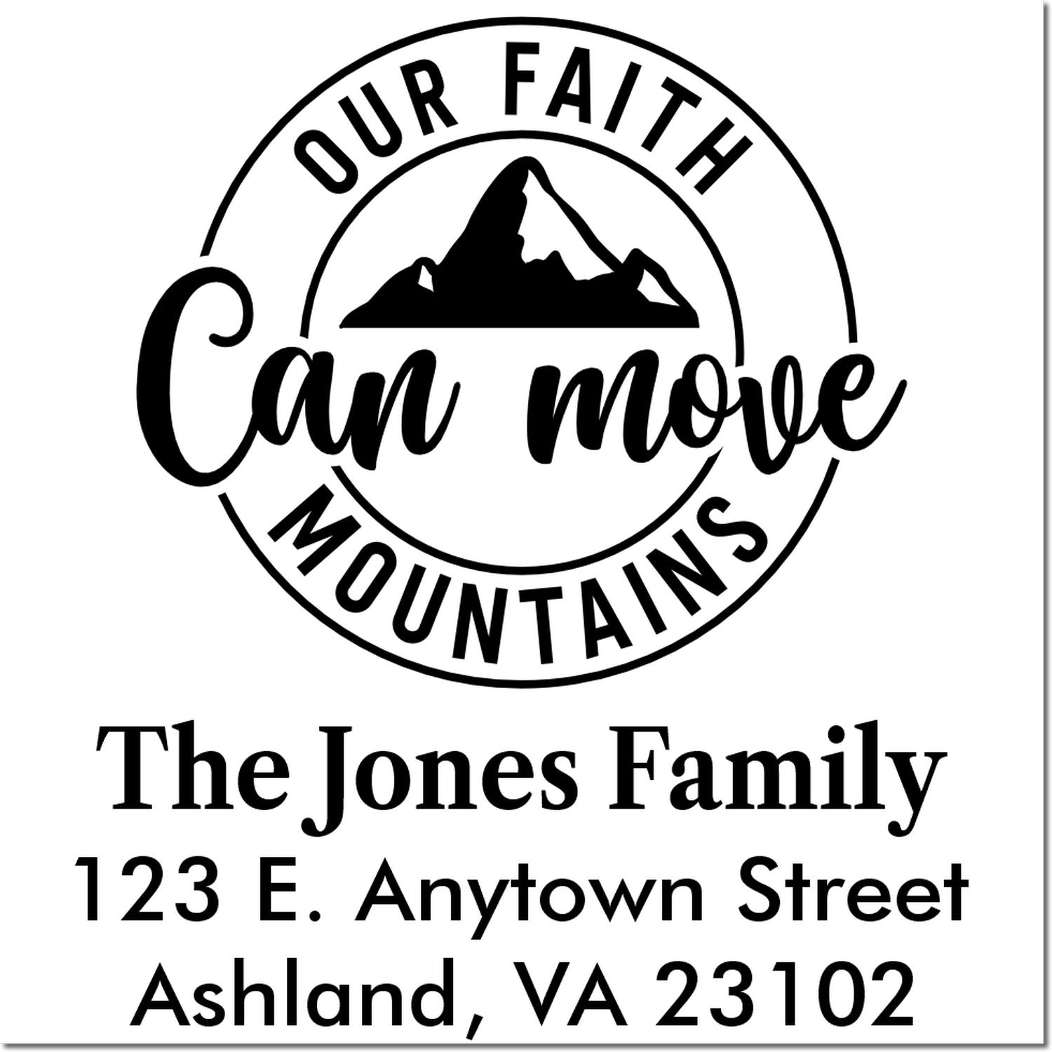 Custom rubber stamp with Our Faith Can Move Mountains mountain logo, family name, and return address.
