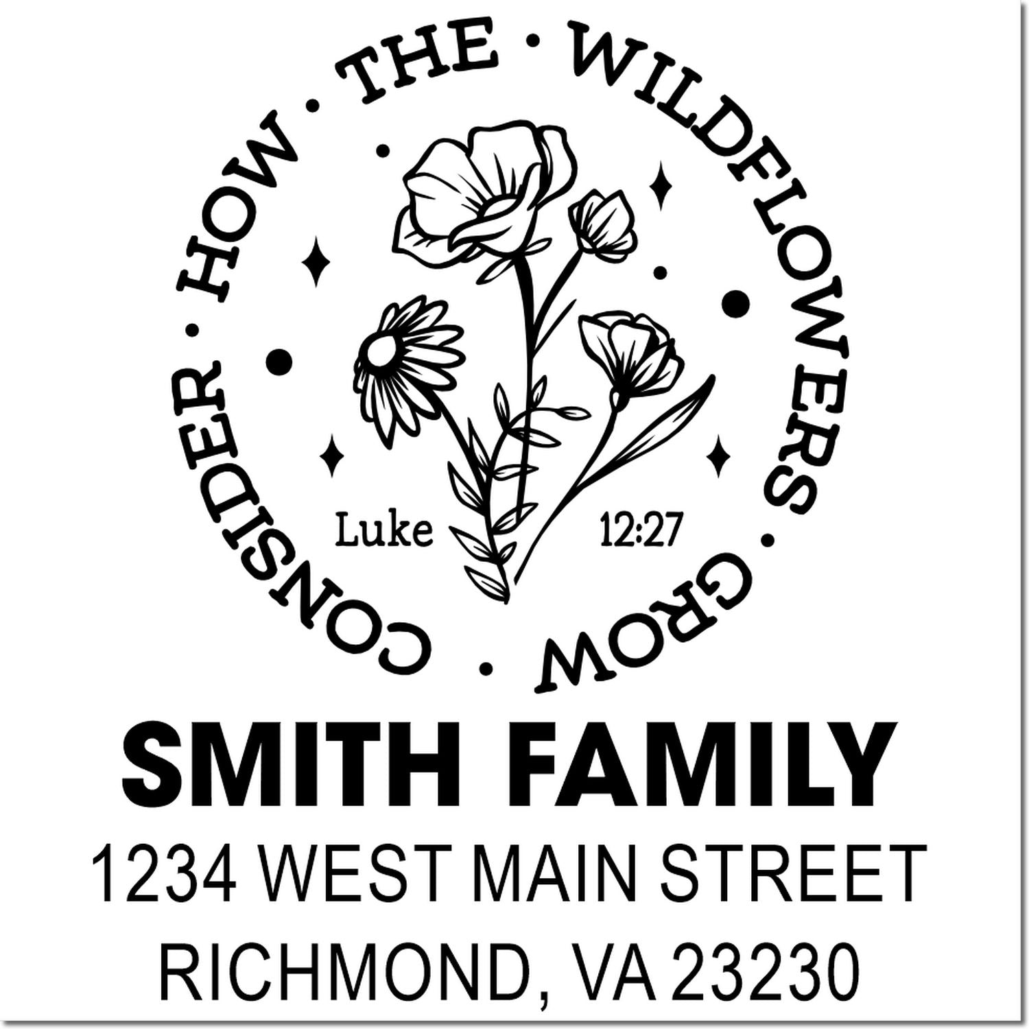 Personalized floral return address rubber stamp with Luke 12:27 verse, Smith family name, and Richmond, VA address.