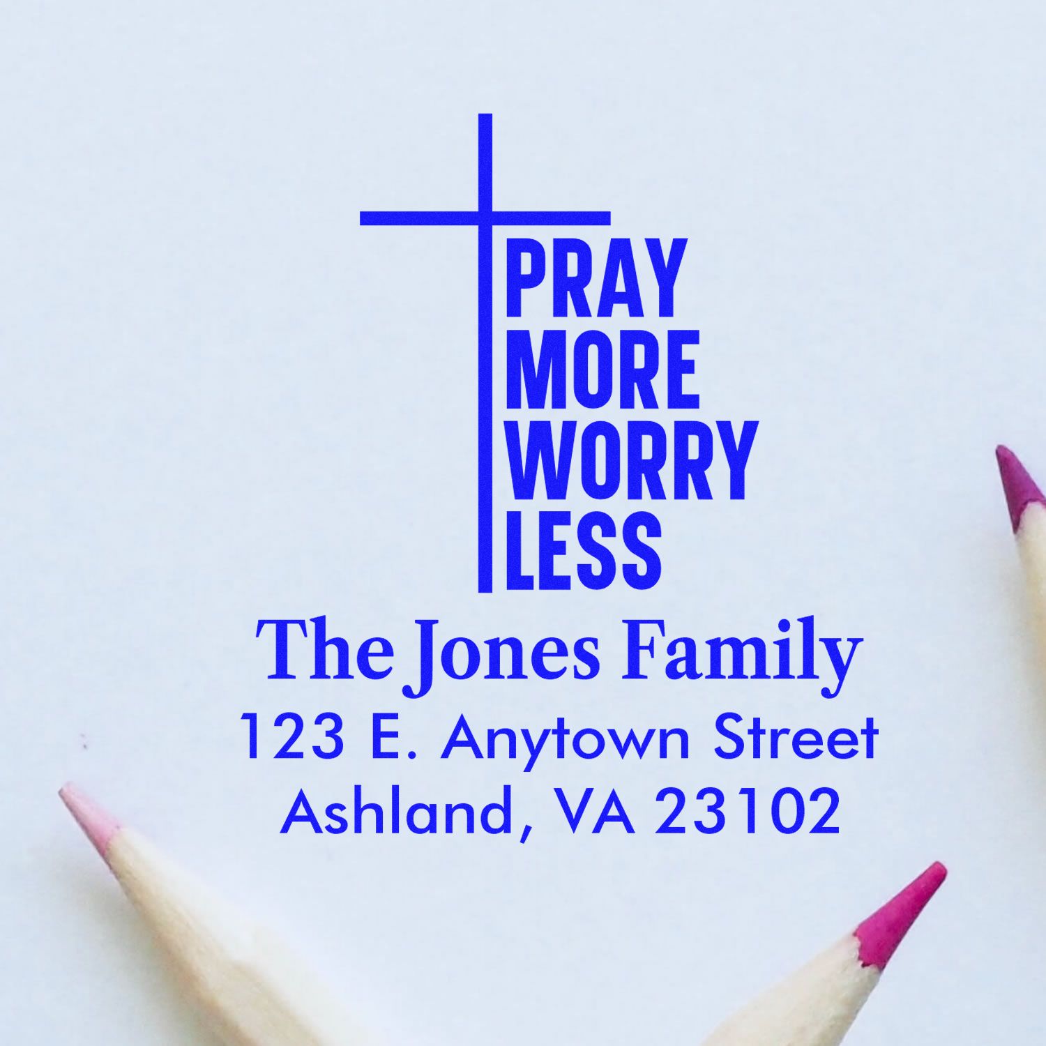 Custom Christian rubber stamp with cross, Pray More Worry Less slogan, and family return address for envelopes.