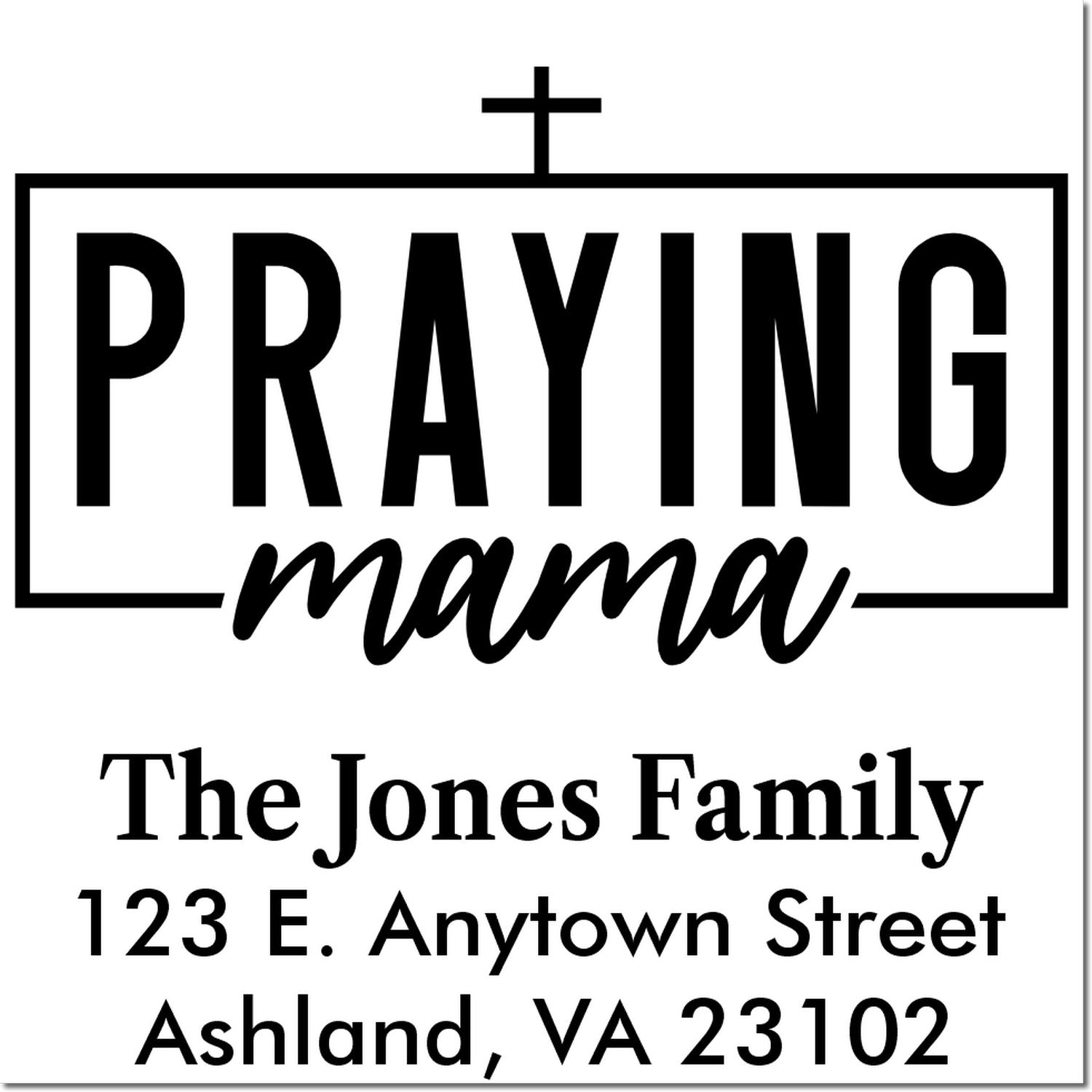 Custom rubber stamp design with Praying Mama, family name, and return address for Christian stationery.