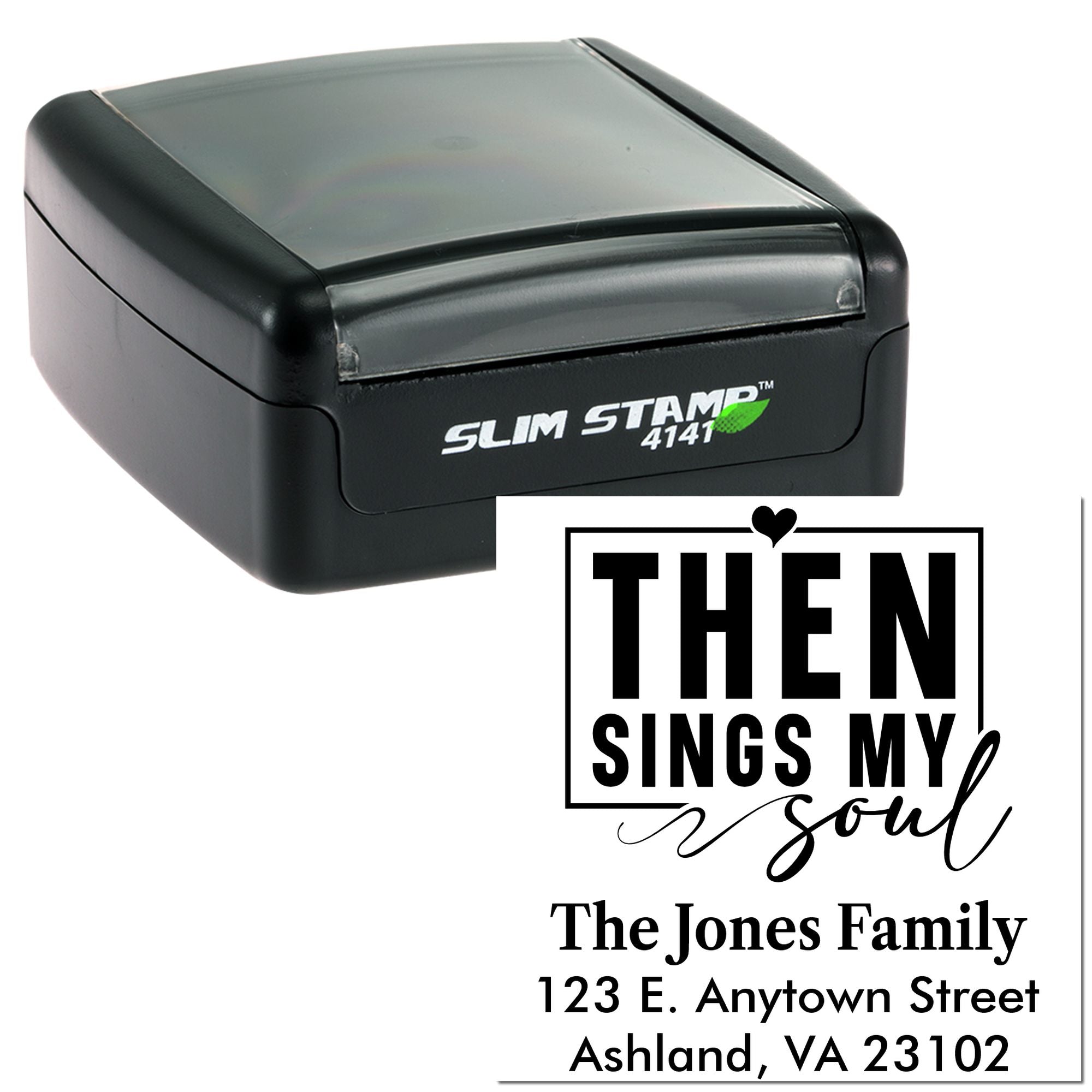 Slim Stamp 4141 self-inking custom rubber stamp with personalized family address design and Then Sings My Soul text.