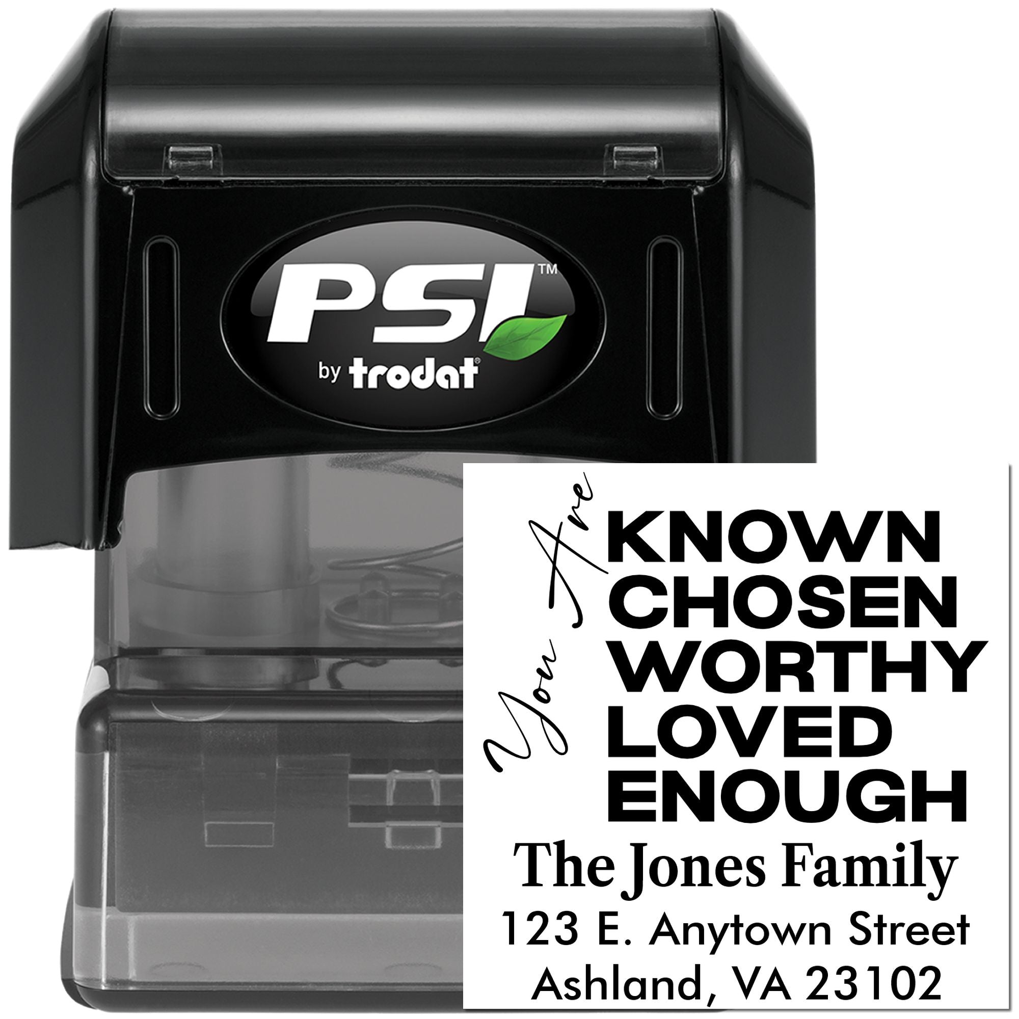 Custom self-inking rubber stamp by PSI Trodat with inspirational family message, name, and address.