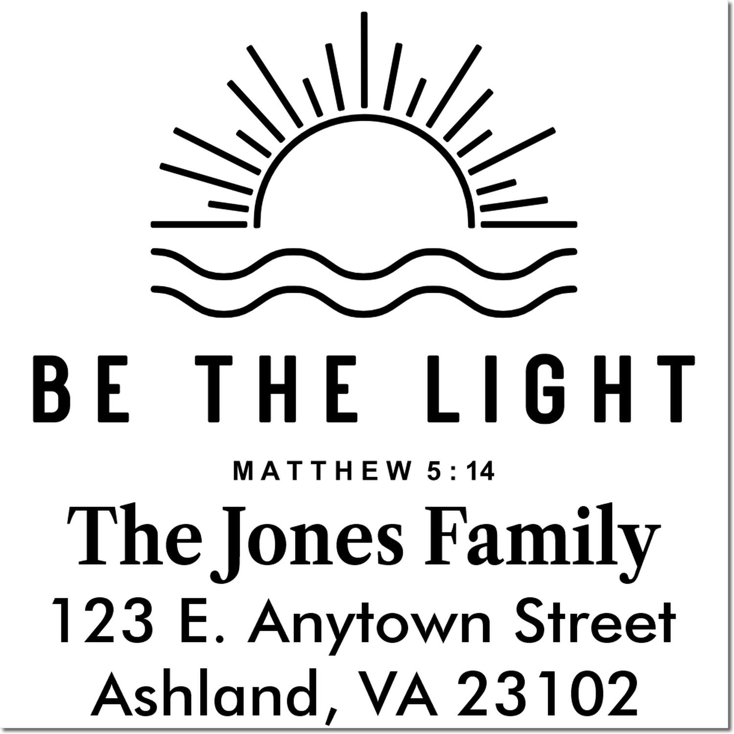 Custom Christian return address rubber stamp with Be the Light Matthew 5:14, The Jones Family, Ashland VA 23102