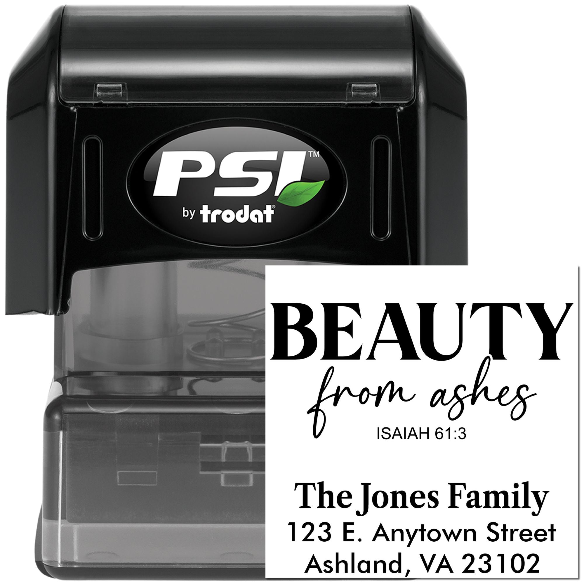PSI by Trodat self-inking rubber stamp with custom return address and Beauty from ashes Isaiah 61:3 Bible verse design.