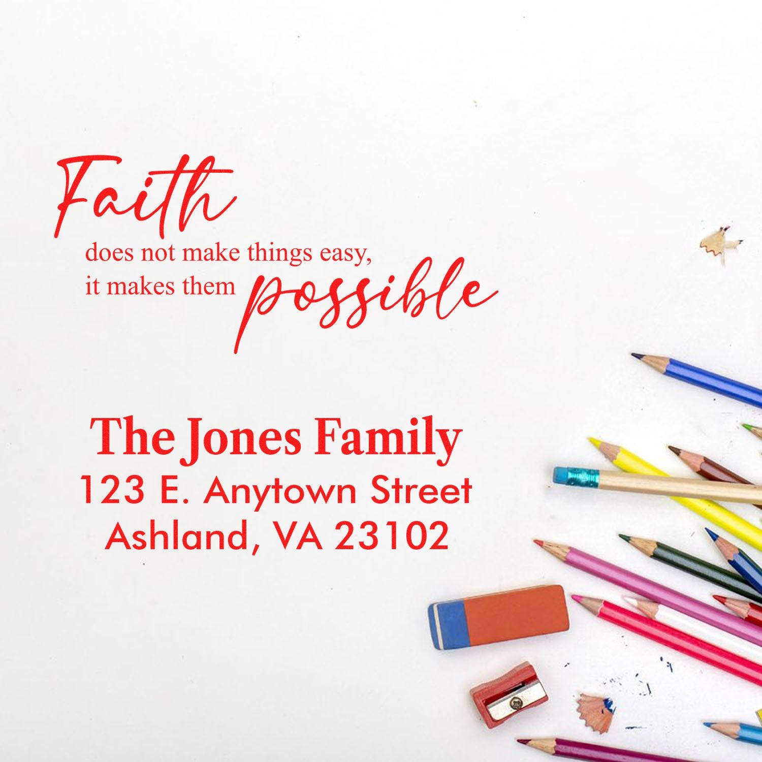 Custom rubber stamp with inspirational Faith quote and The Jones Family return address for personalized stationery.