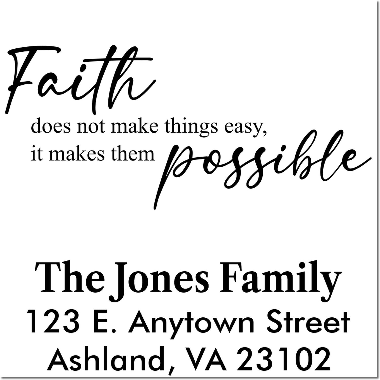 Custom rubber stamp with inspirational faith quote and personalized address for The Jones Family in Ashland, VA.
