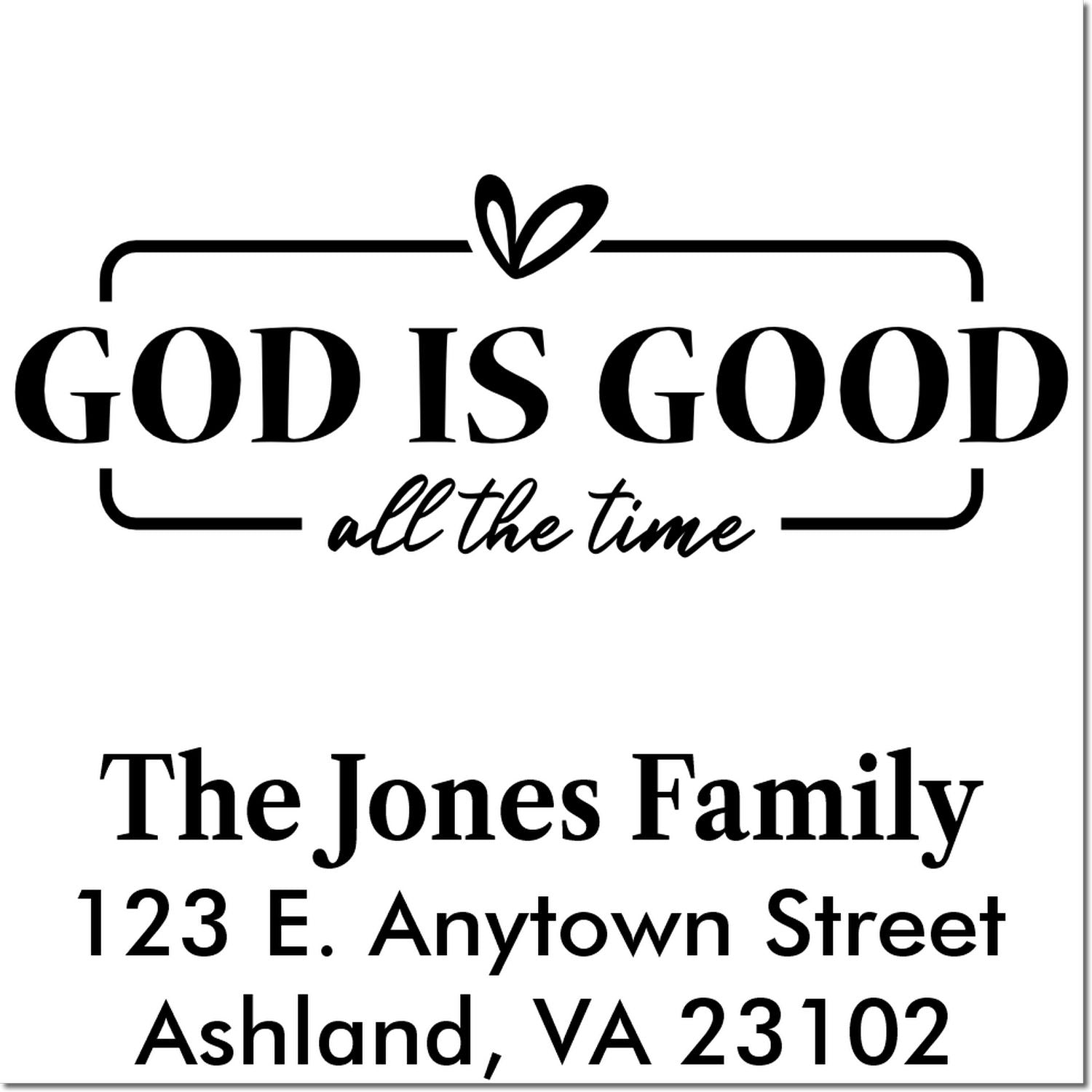Personalized Christian return address rubber stamp featuring God is Good all the time and family name/address.