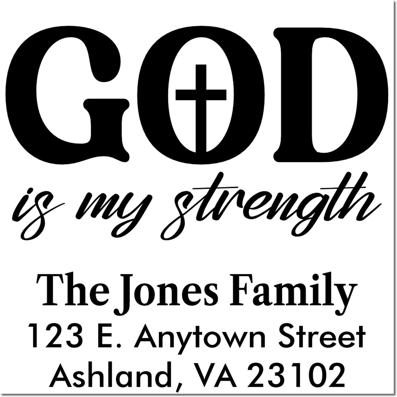 Custom Christian return address rubber stamp with God is my strength, The Jones Family, Ashland, VA 23102.