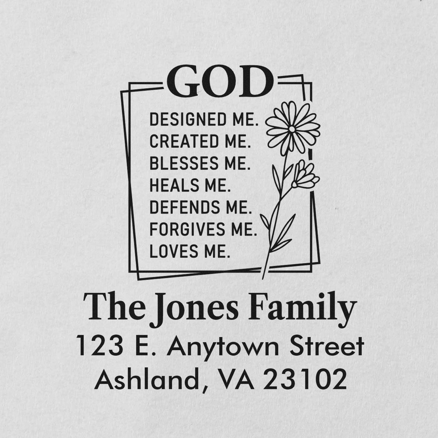 Personalized religious address rubber stamp with floral design, God designed me quote, and The Jones Family return address.