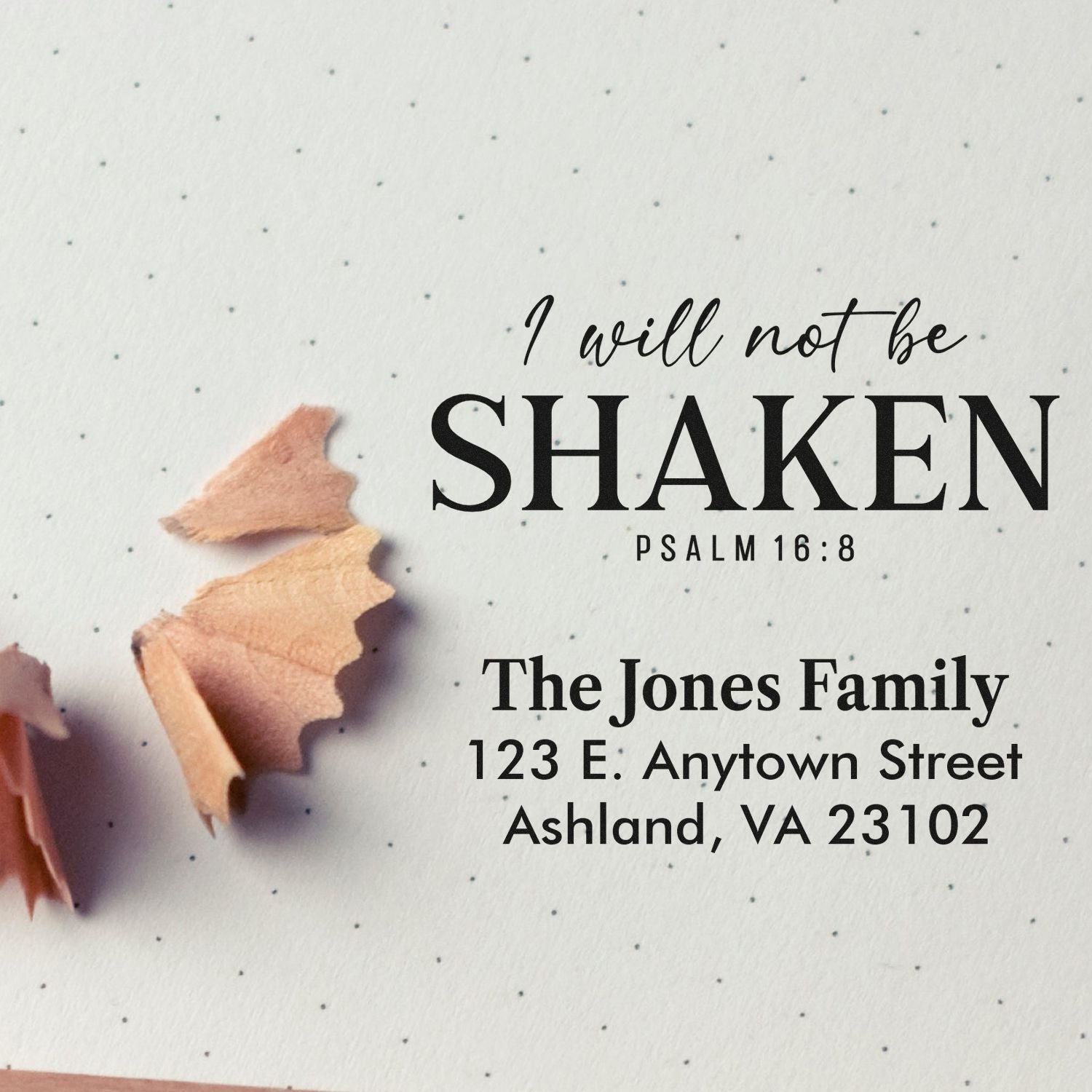 Custom rubber address stamp with Psalm 16:8 quote, family name, and return address for envelopes and stationery.