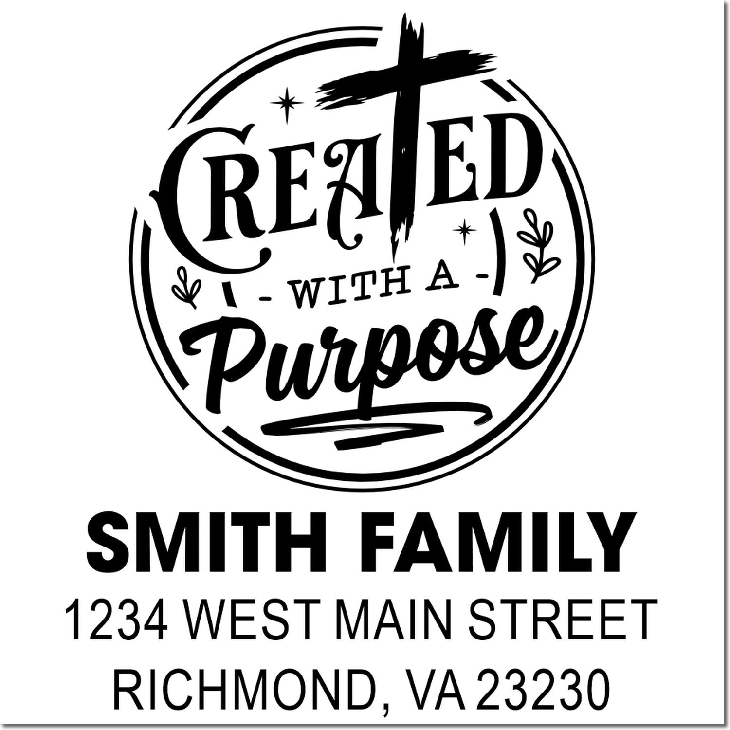 Custom faith-based return address rubber stamp with cross, Created with a Purpose, Smith Family, Richmond, VA address.