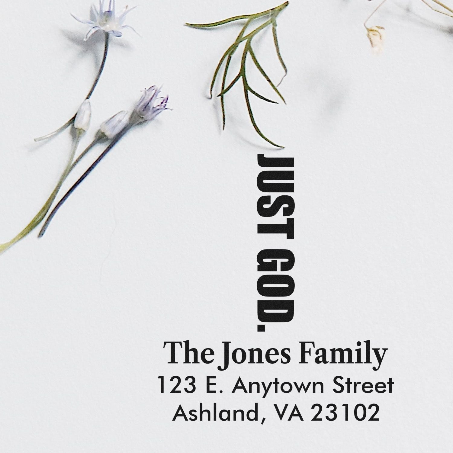 Custom floral return address rubber stamp for The Jones Family, Ashland, VA 23102, with Just Go D. slogan