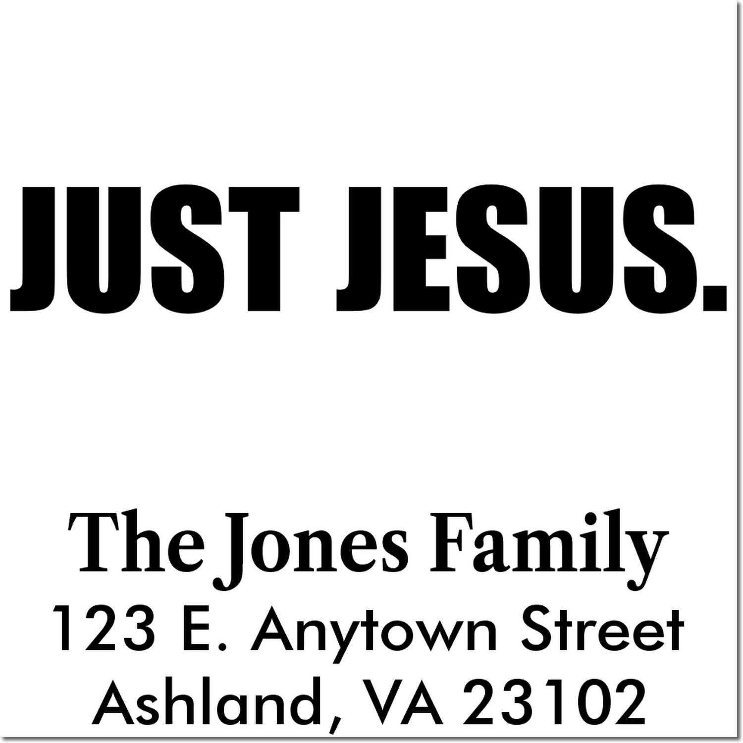 Custom Just Jesus rubber stamp with The Jones Family return address, Ashland, VA 23102, for religious mail.