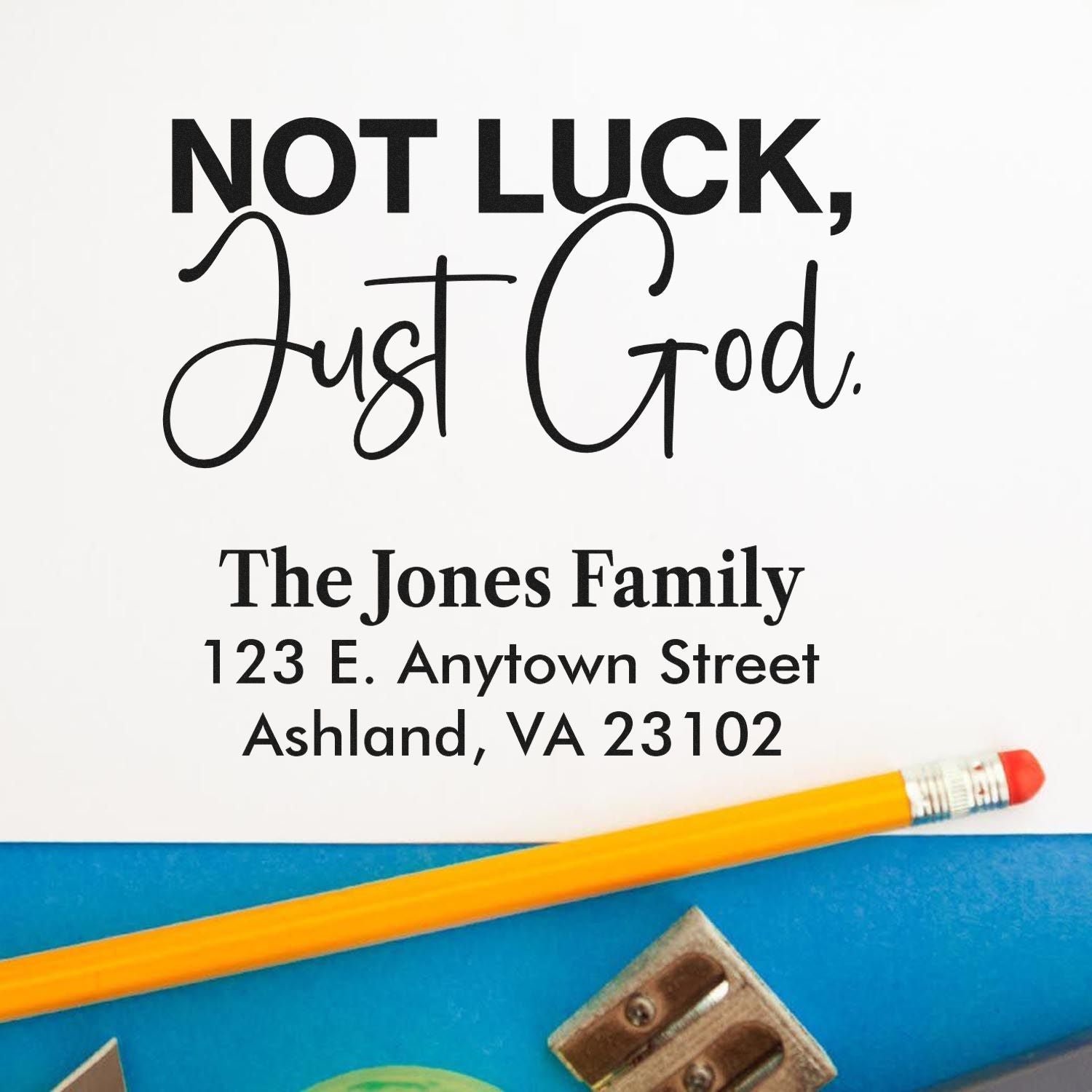 Personalized rubber stamp with Not Luck, Just God and family address for custom mailing and faith-based home use.