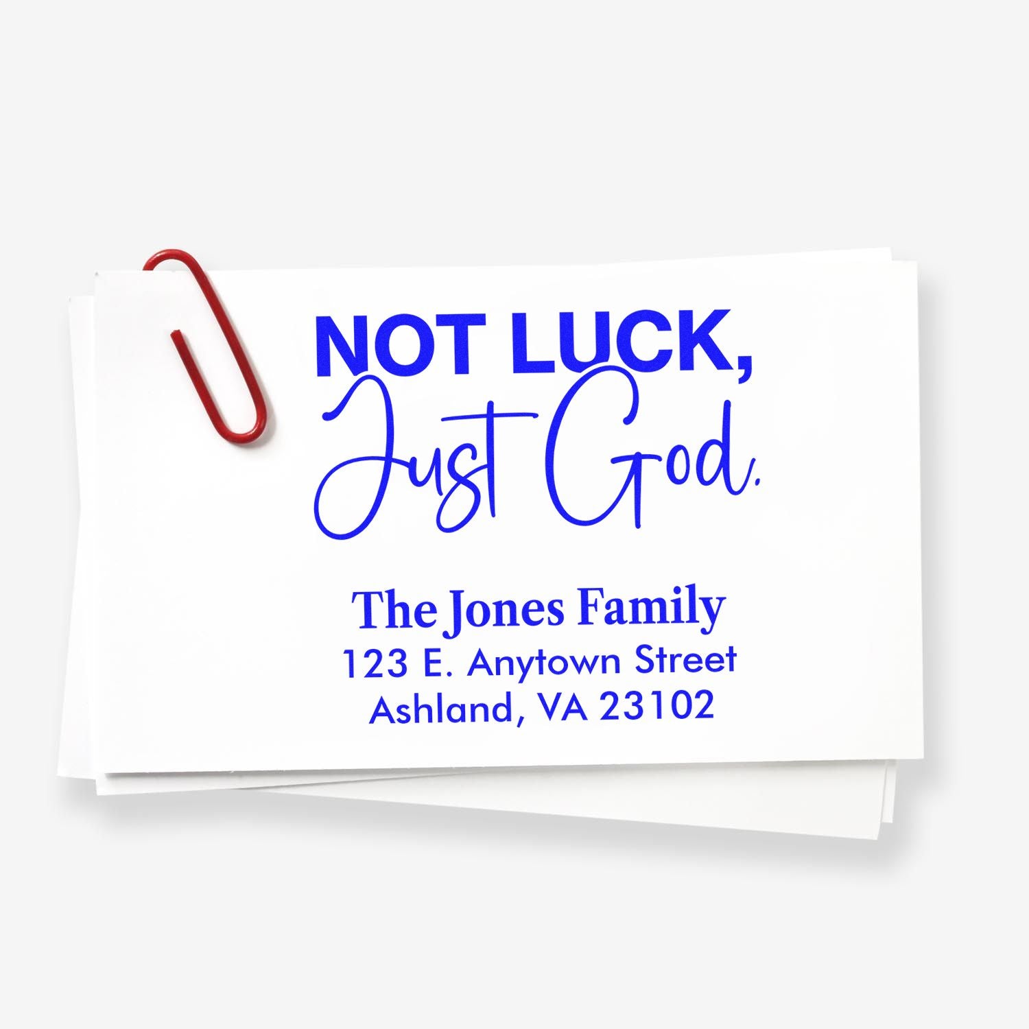 Custom faith-based return address rubber stamp reading Not Luck, Just God for The Jones Family.