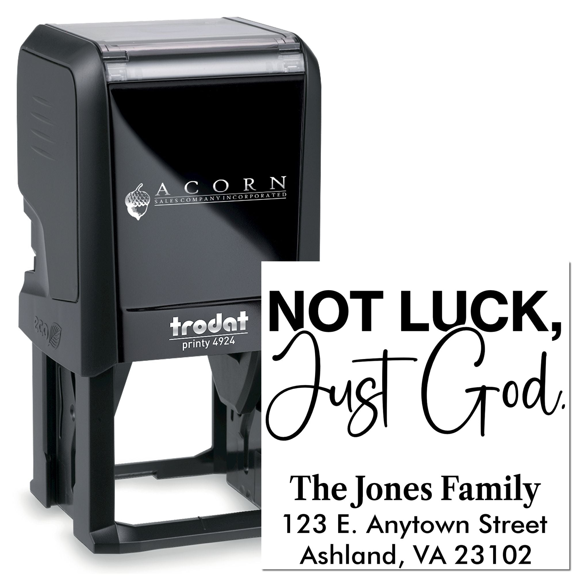 Custom self-inking rubber stamp with Not Luck, Just God design and The Jones Family address imprint.