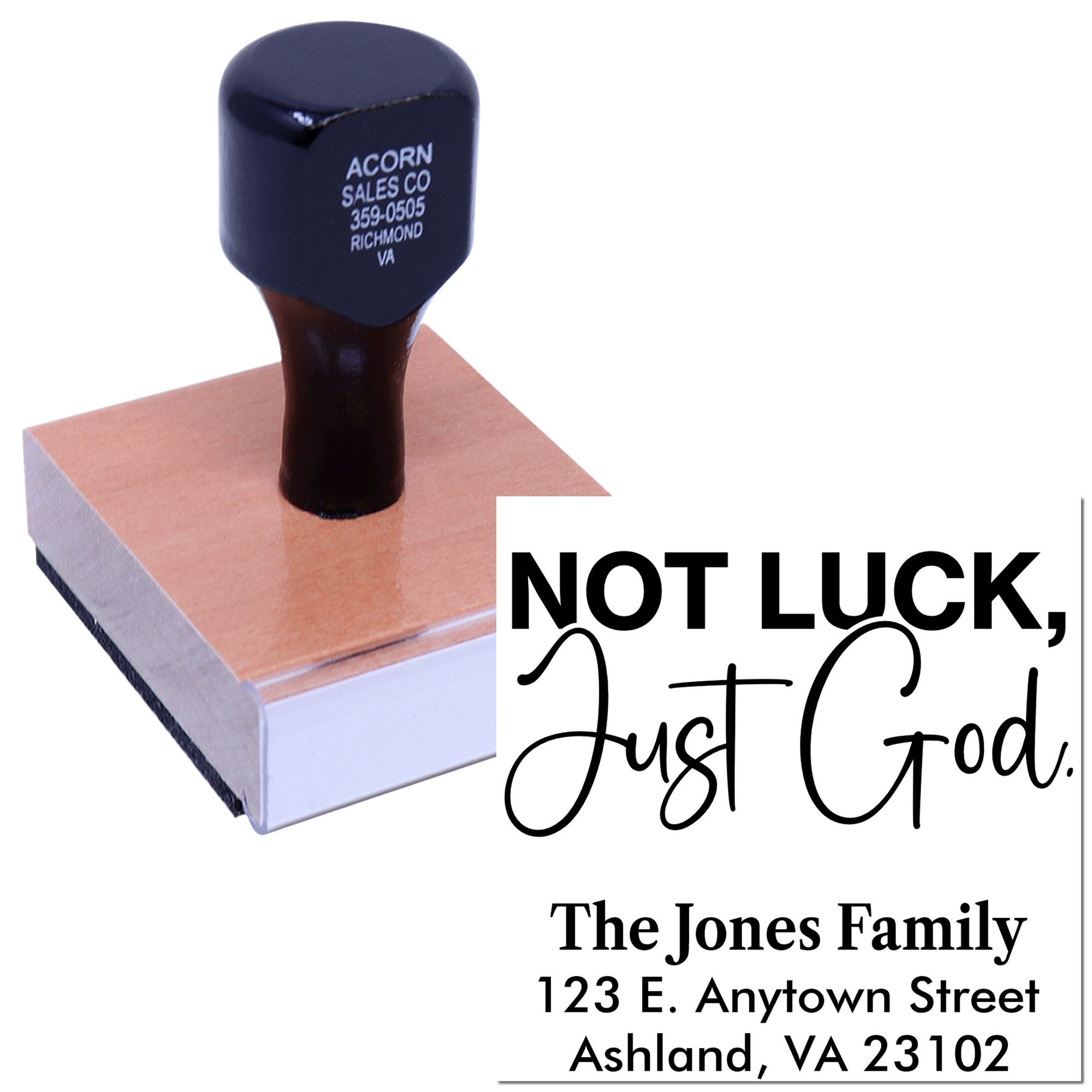 Custom rubber stamp with Not Luck, Just God and The Jones Family address for faith-based personalized mailing.