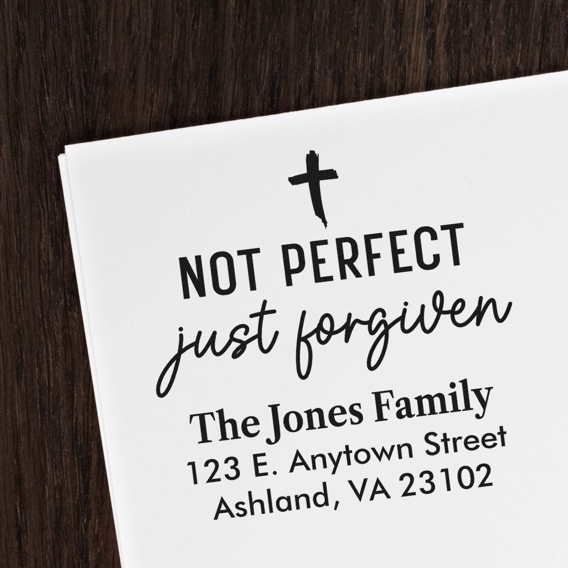 Custom Christian return address rubber stamp with Not perfect just forgiven, family name, street address, city, and ZIP.