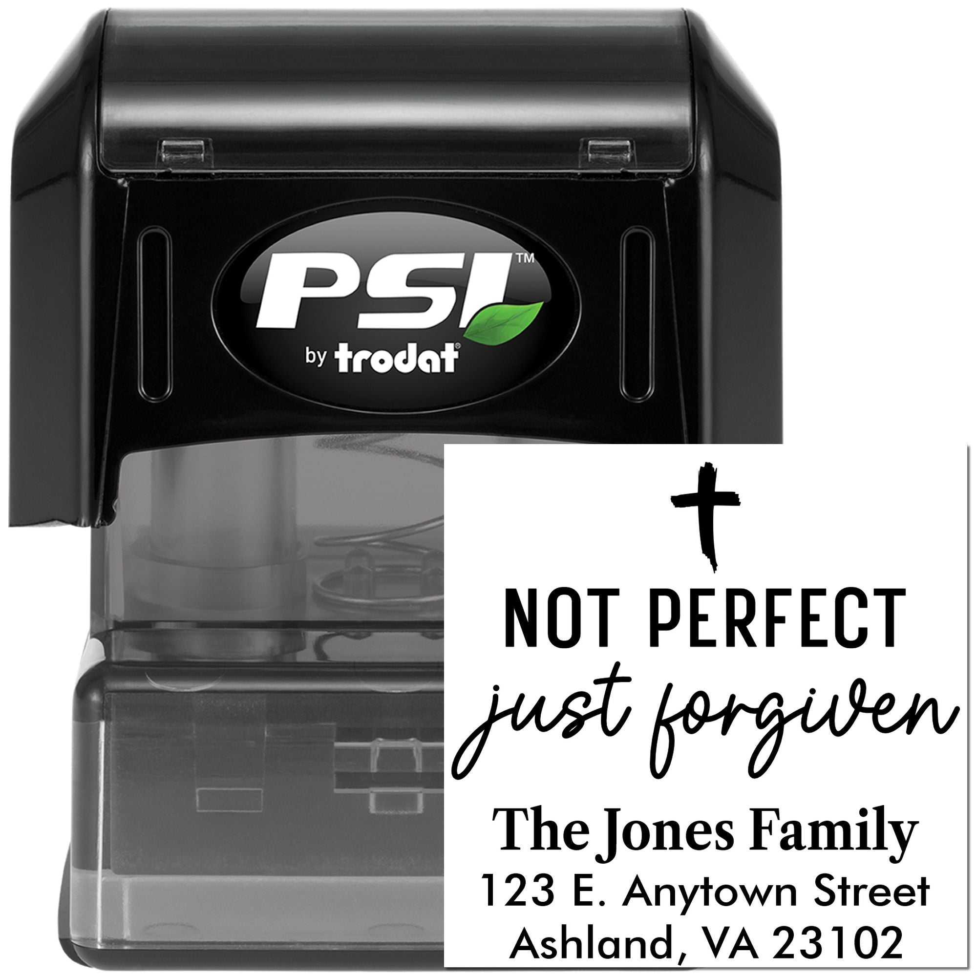 Personalized self-inking rubber stamp by PSI Trodat with Not Perfect Just Forgiven message and family address imprint.