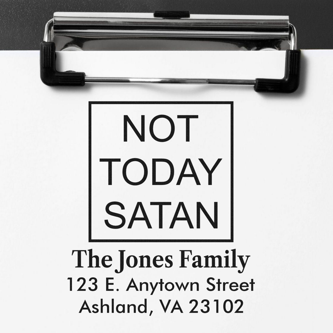 Custom rubber address stamp with Not Today Satan design and The Jones Family return address for mail and packaging.