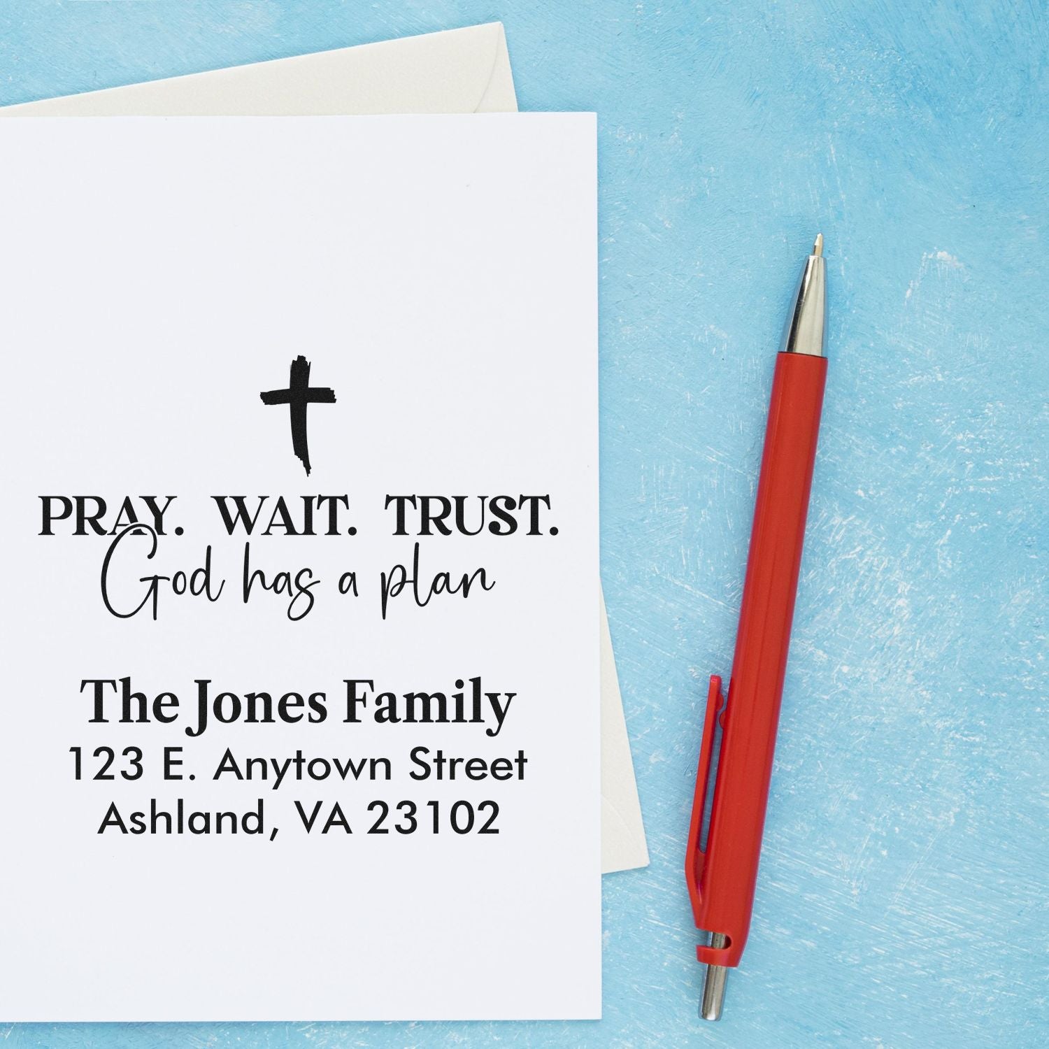 Custom Christian return address rubber stamp with Pray. Wait. Trust. God has a plan and The Jones Family address.