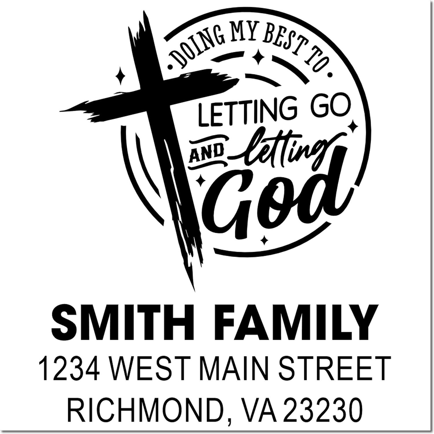 Custom Christian address rubber stamp with cross, faith quote letting go and letting God, and family name.