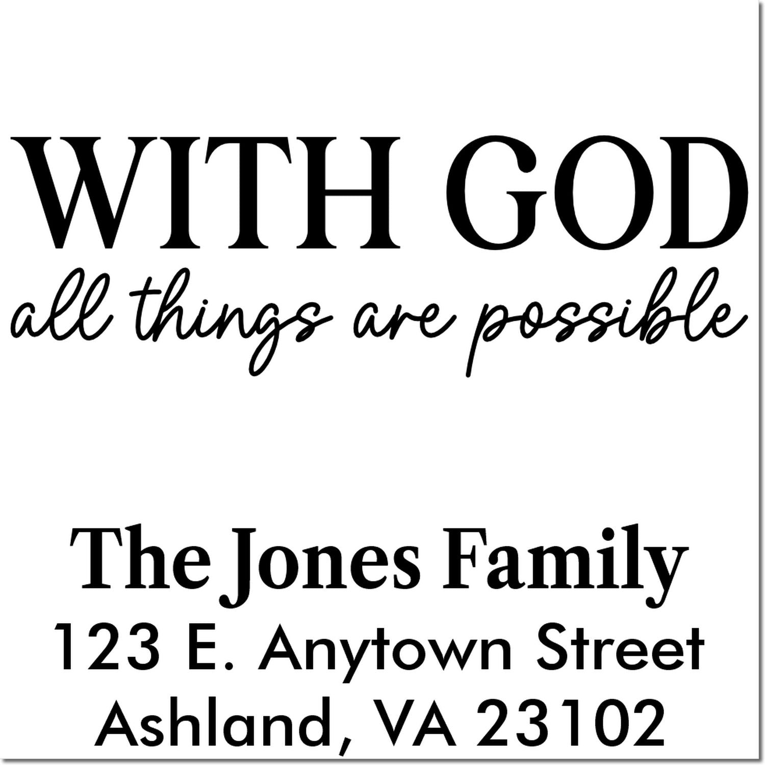 Custom faith rubber stamp with With God all things are possible and personalized family return address.