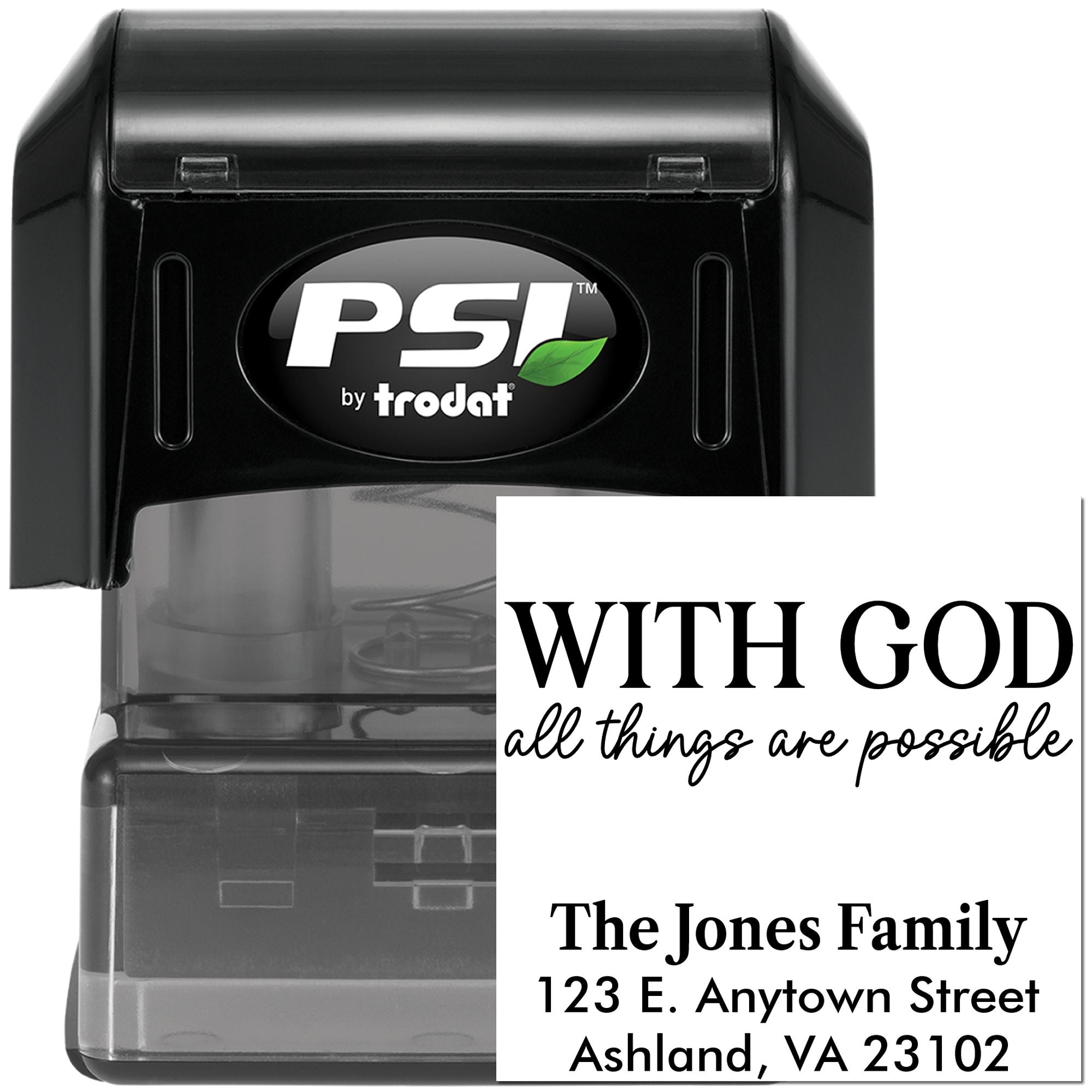 Custom self-inking rubber address stamp by PSI by Trodat with inspirational With God message for The Jones Family.