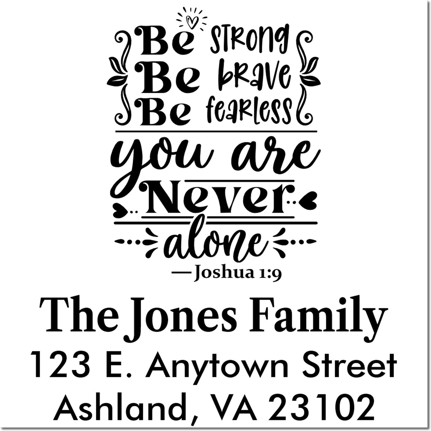 Custom Christian return address rubber stamp with Joshua 1:9 quote for The Jones Family in Ashland, VA.