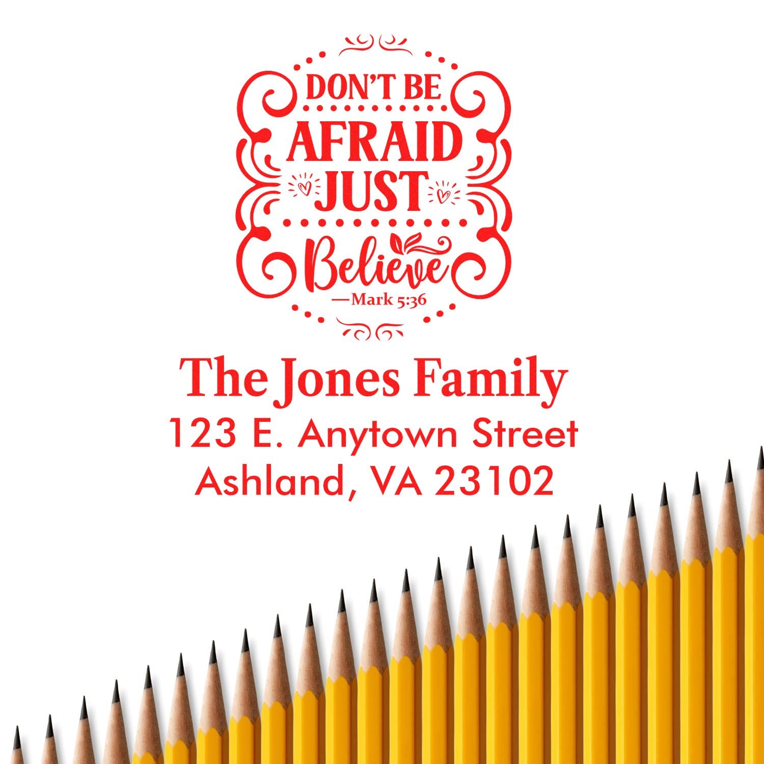 Christian personalized address rubber stamp with Dont be afraid, just believe Bible verse and family name design.