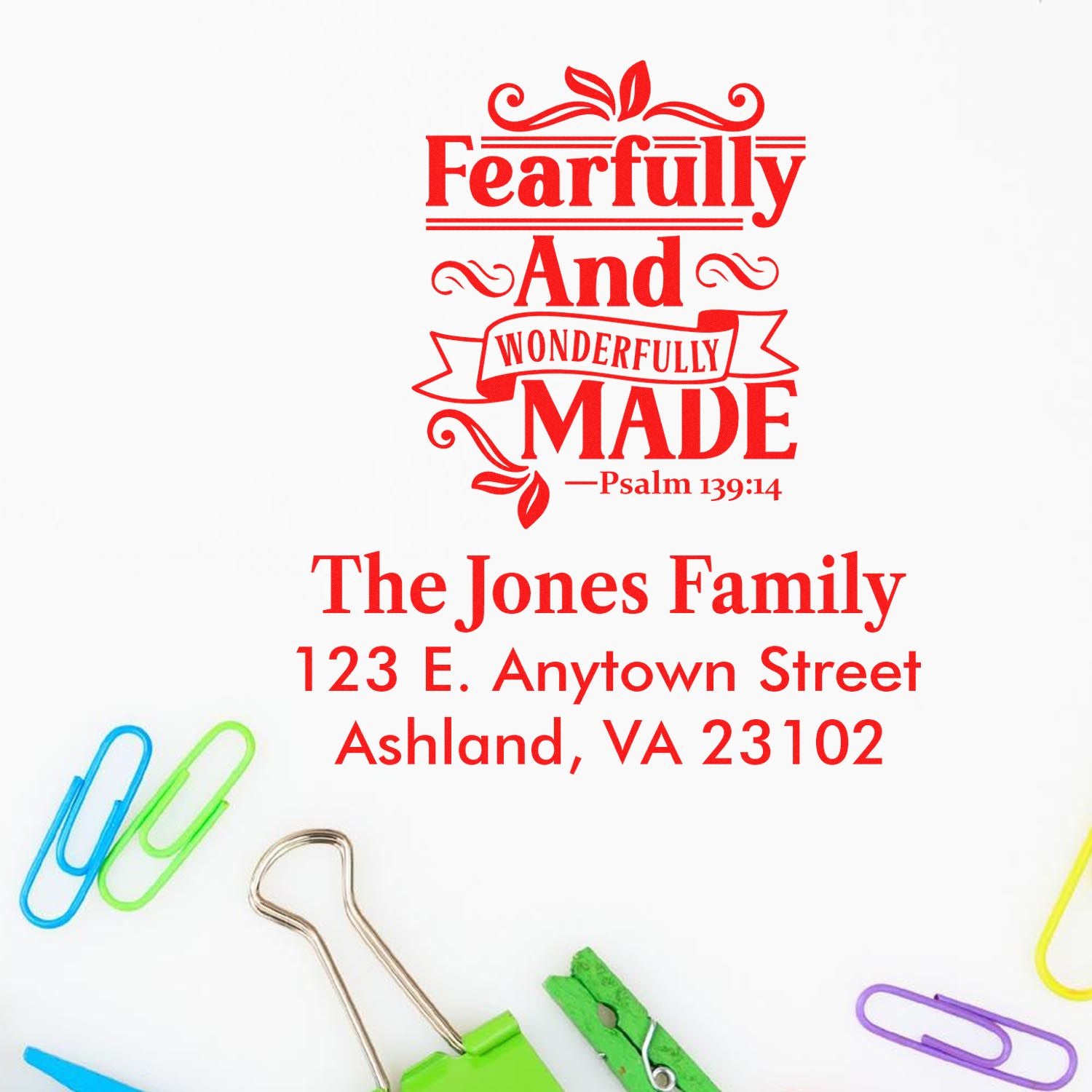 Custom family address rubber stamp with Psalm 139:14 Fearfully and Wonderfully Made design.